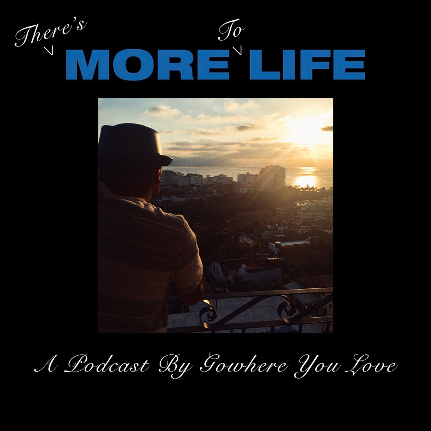 The Gowhere You Love Podcast