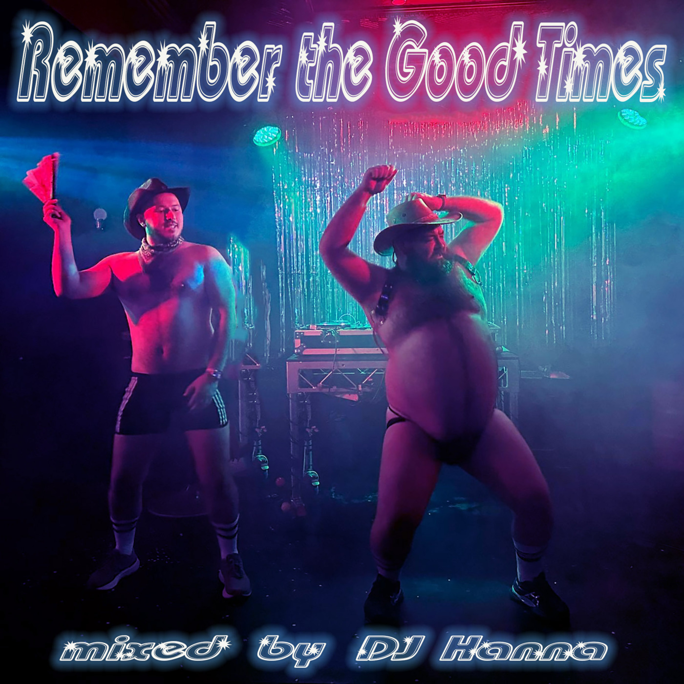 Episode 148: Remember The Good Times - mixed by DJ Hanna