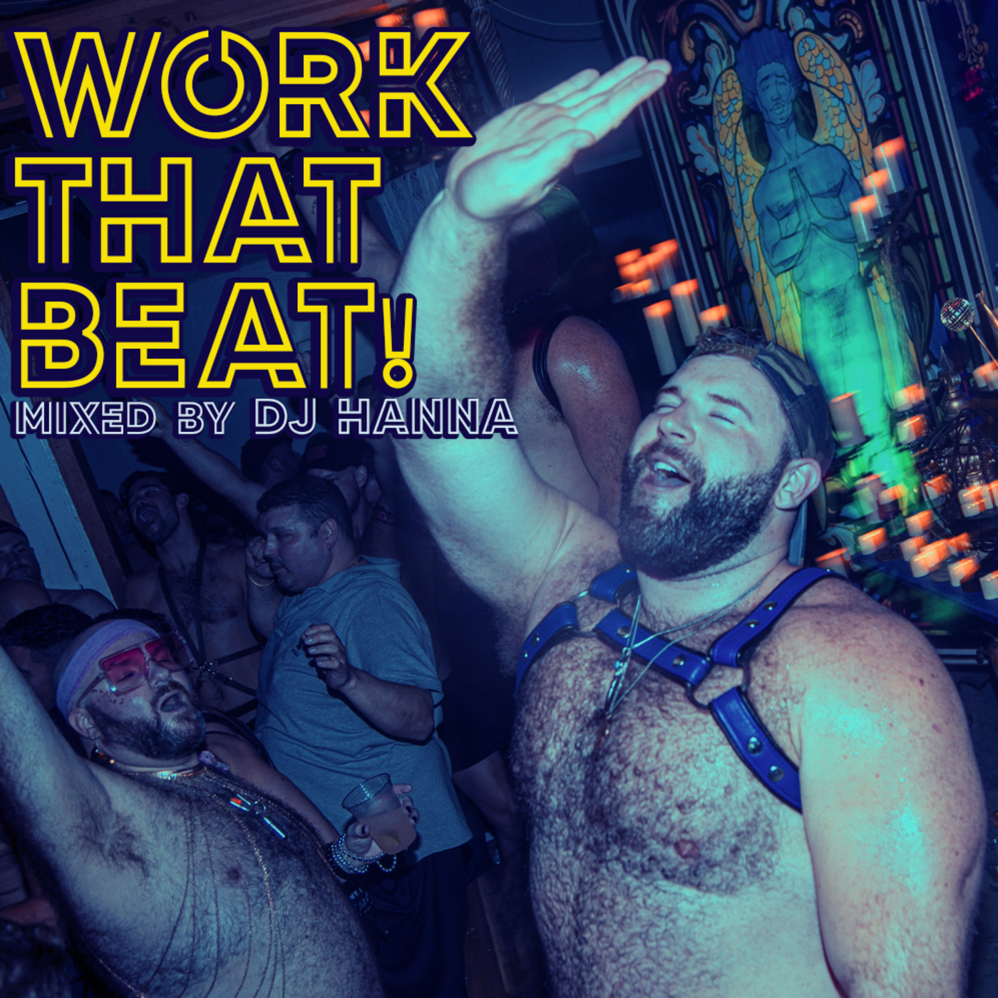 Episode 270: WORK THAT BEAT!  - mixed by DJ Hanna episode artwork