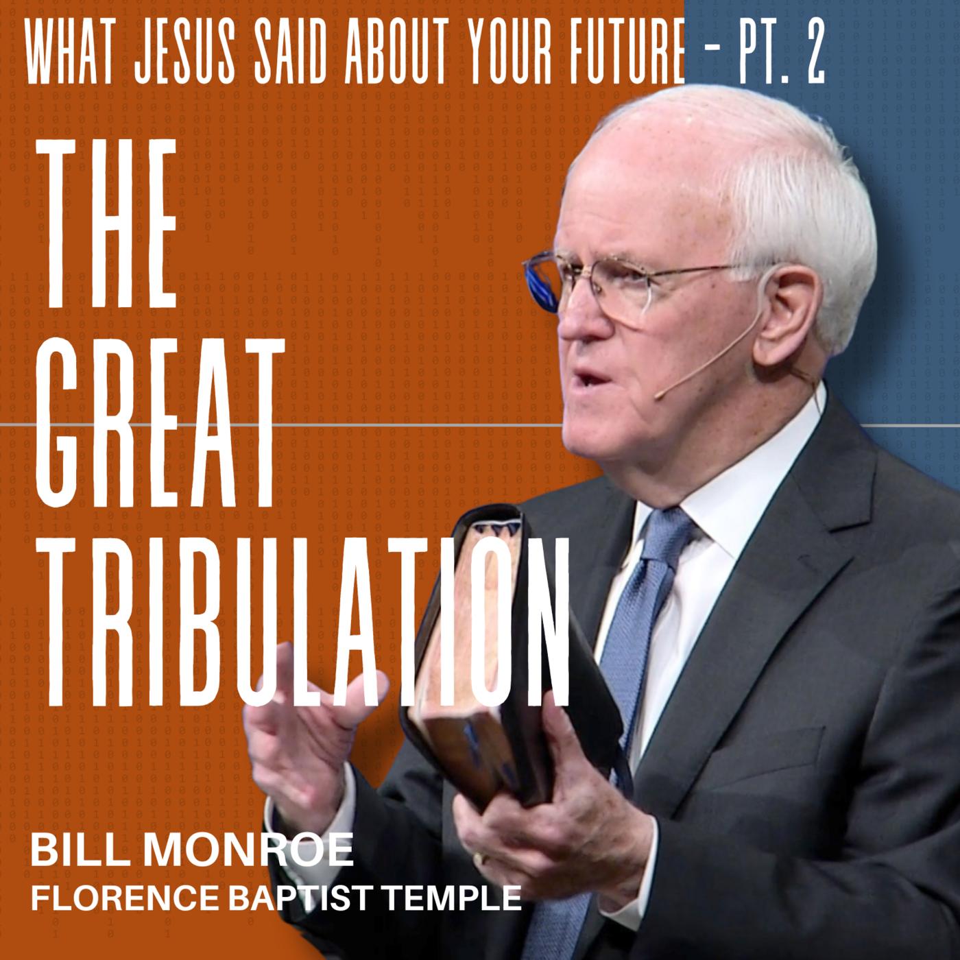 Episode 34: THE GREAT TRIBULATION (Matthew 24) — Series: What Jesus Said About Your Future, Part 2 episode artwork