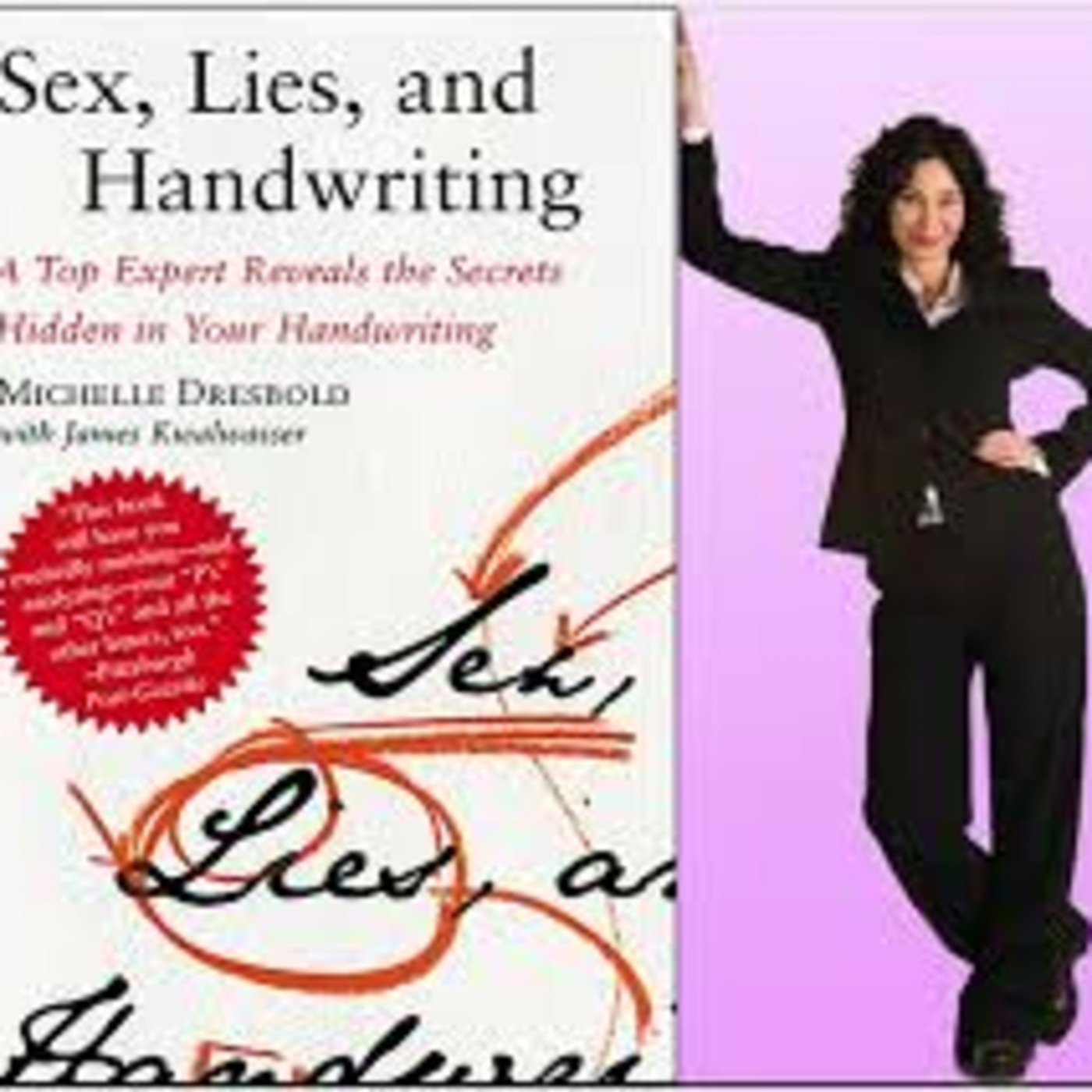 Michelle Dresbold, author of - Sex, Lies, and Handwriting: Talks about OJ, Trump and who will be our next President