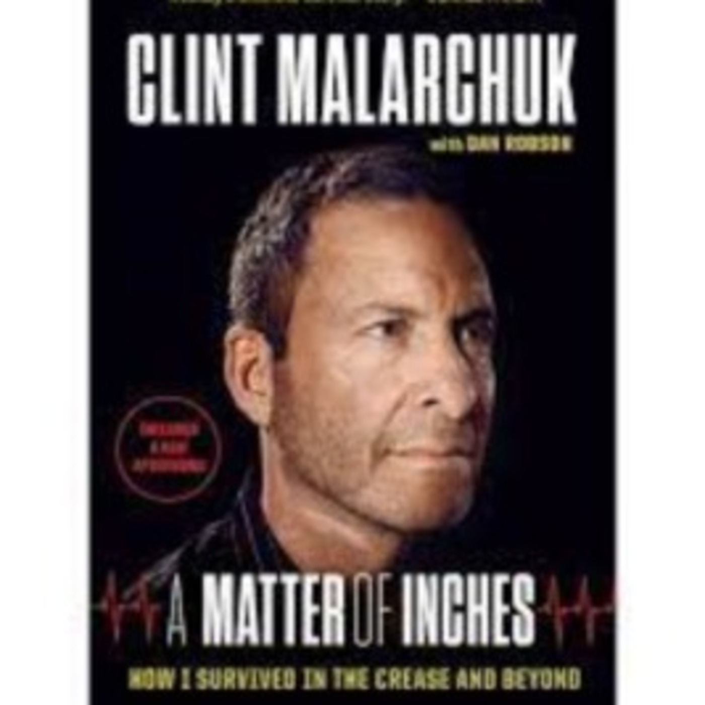 Episode 72: March 22, 1989, NHL goalie Clint Malarchuk nearly died on the ice; That was just the beginning.
