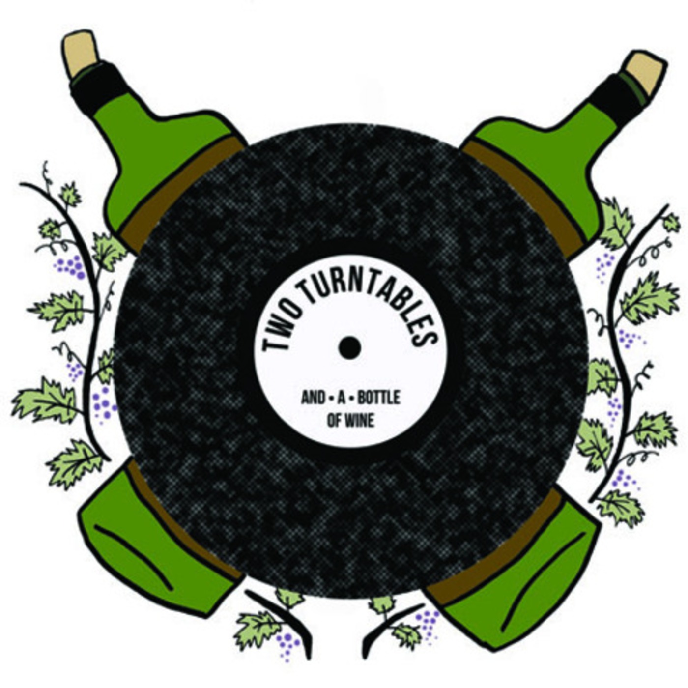 Two Turntables and a Bottle Of Wine