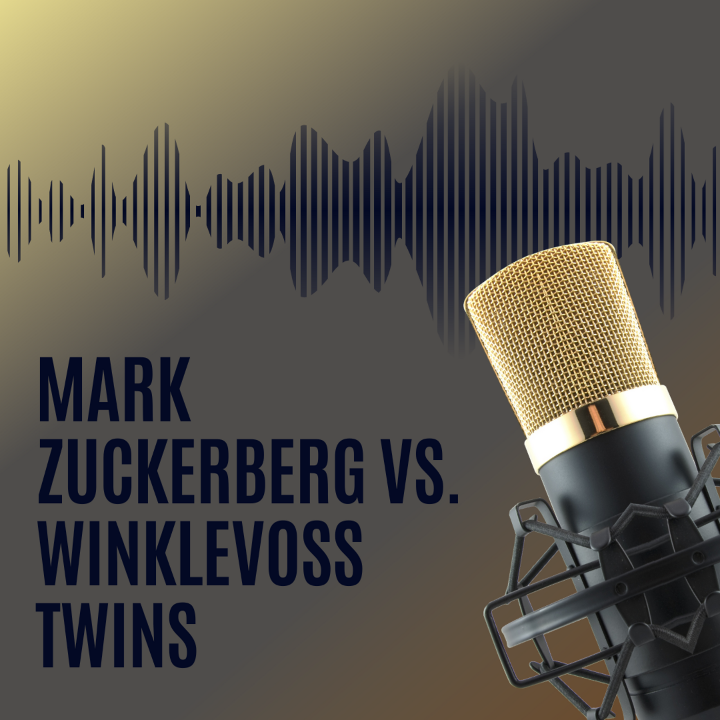 Episode 13: Winklevoss vs. Zuckerberg: The Battle for the Facebook idea episode artwork