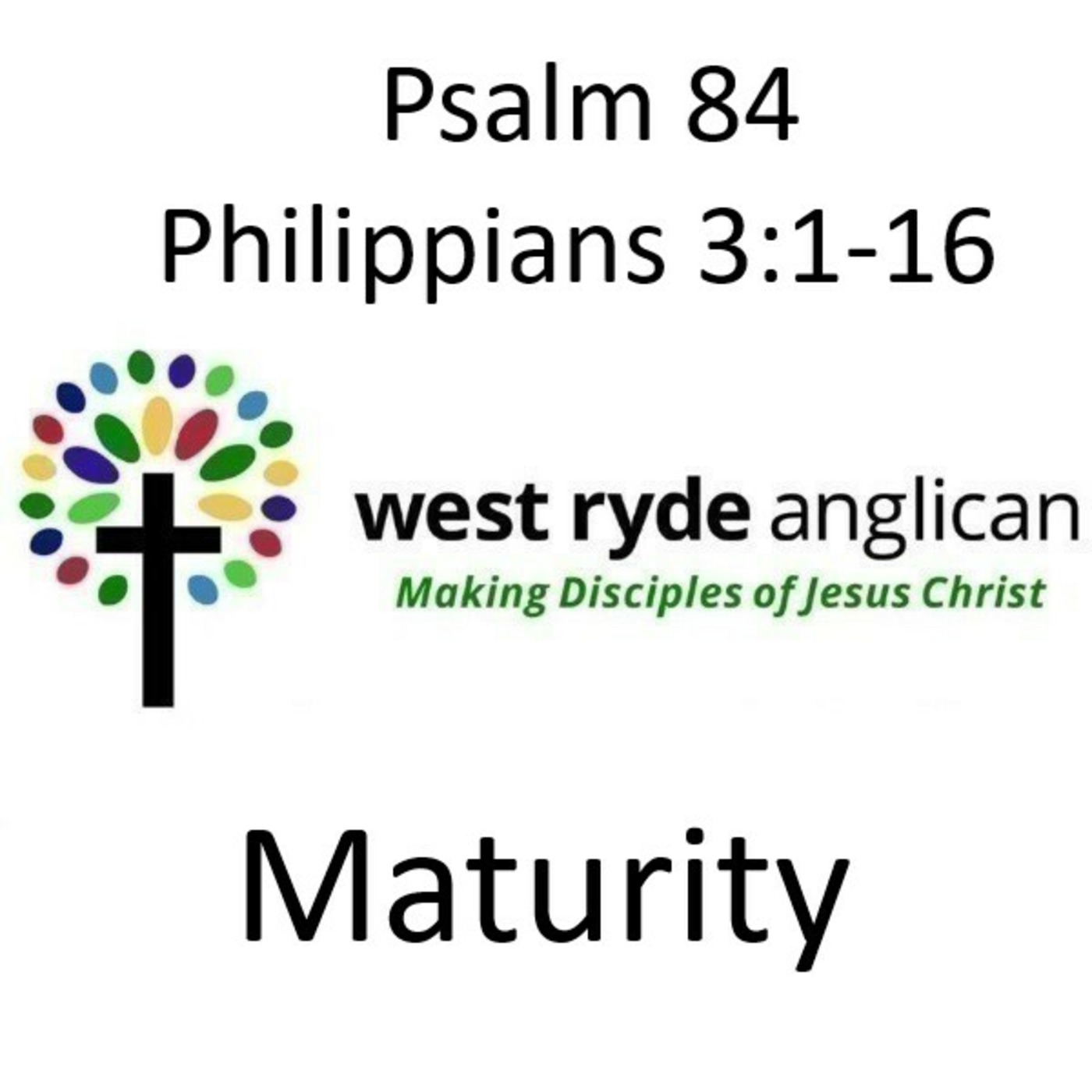 Episode 21: Maturity - Psalm 84 & Philippians 3:1-16 episode artwork