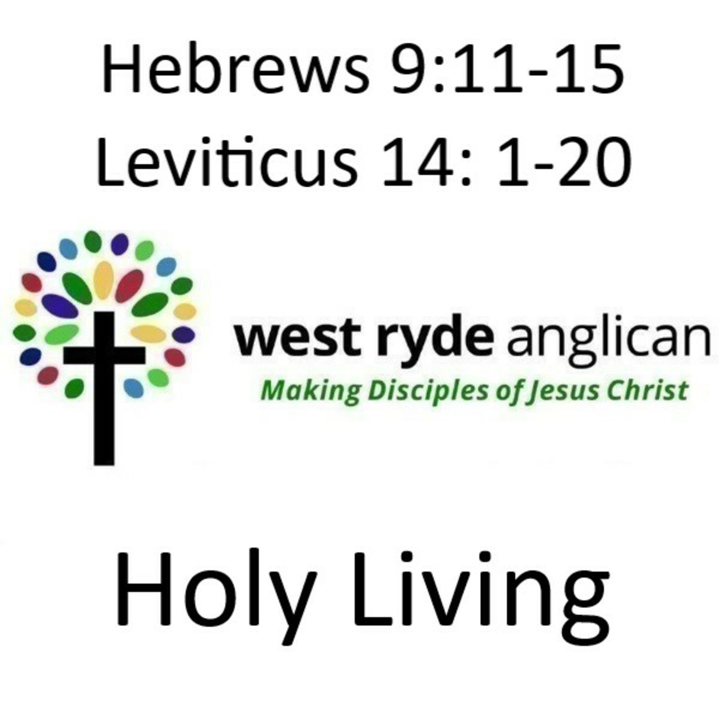 Episode 24: Hebrews 9:11-15 & Leviticus 14: 1-20 - Holy Living episode artwork