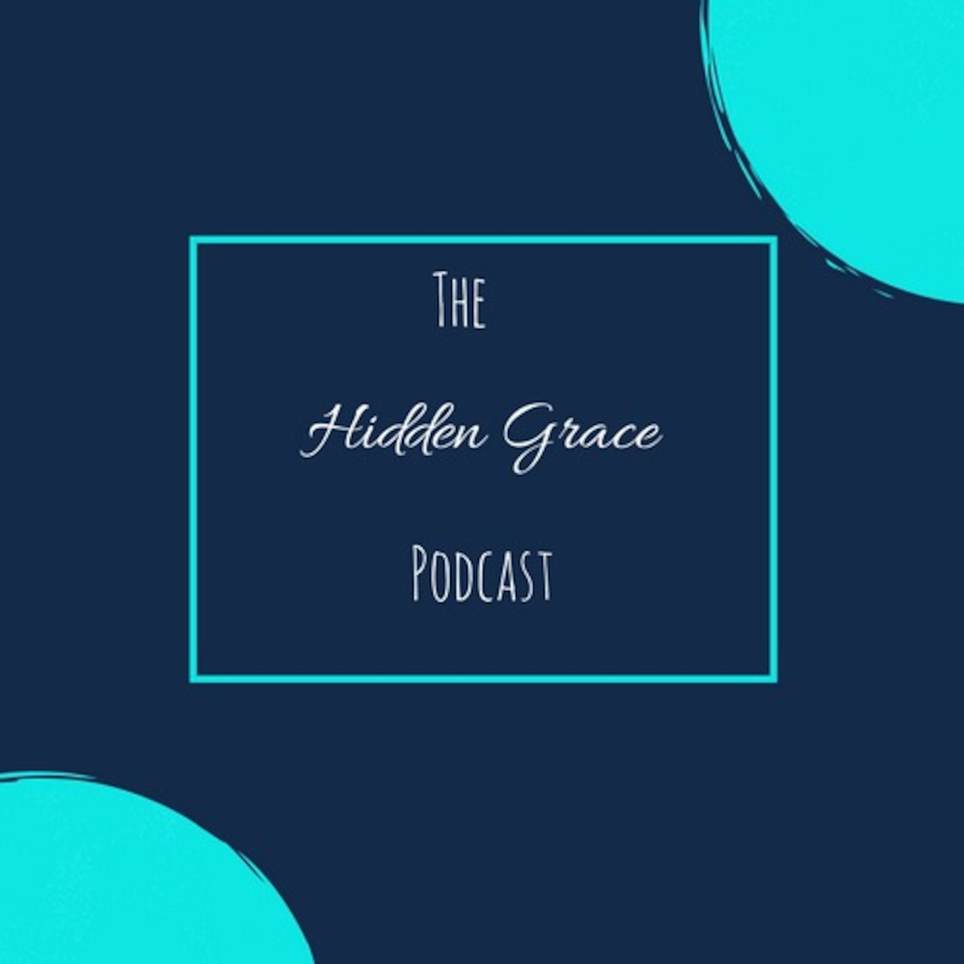 The Hidden Grace Podcast
