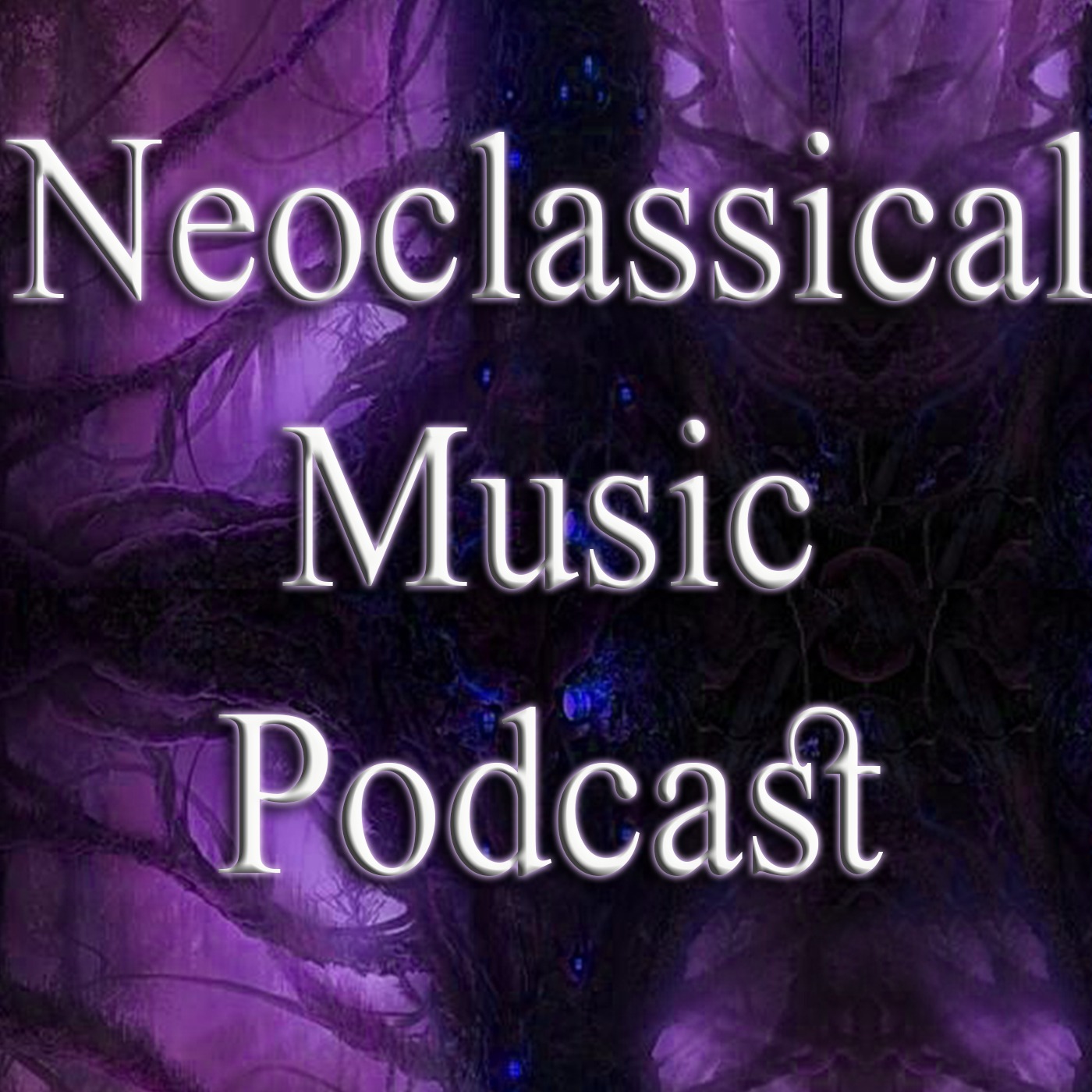 Neoclassical Music Podcast