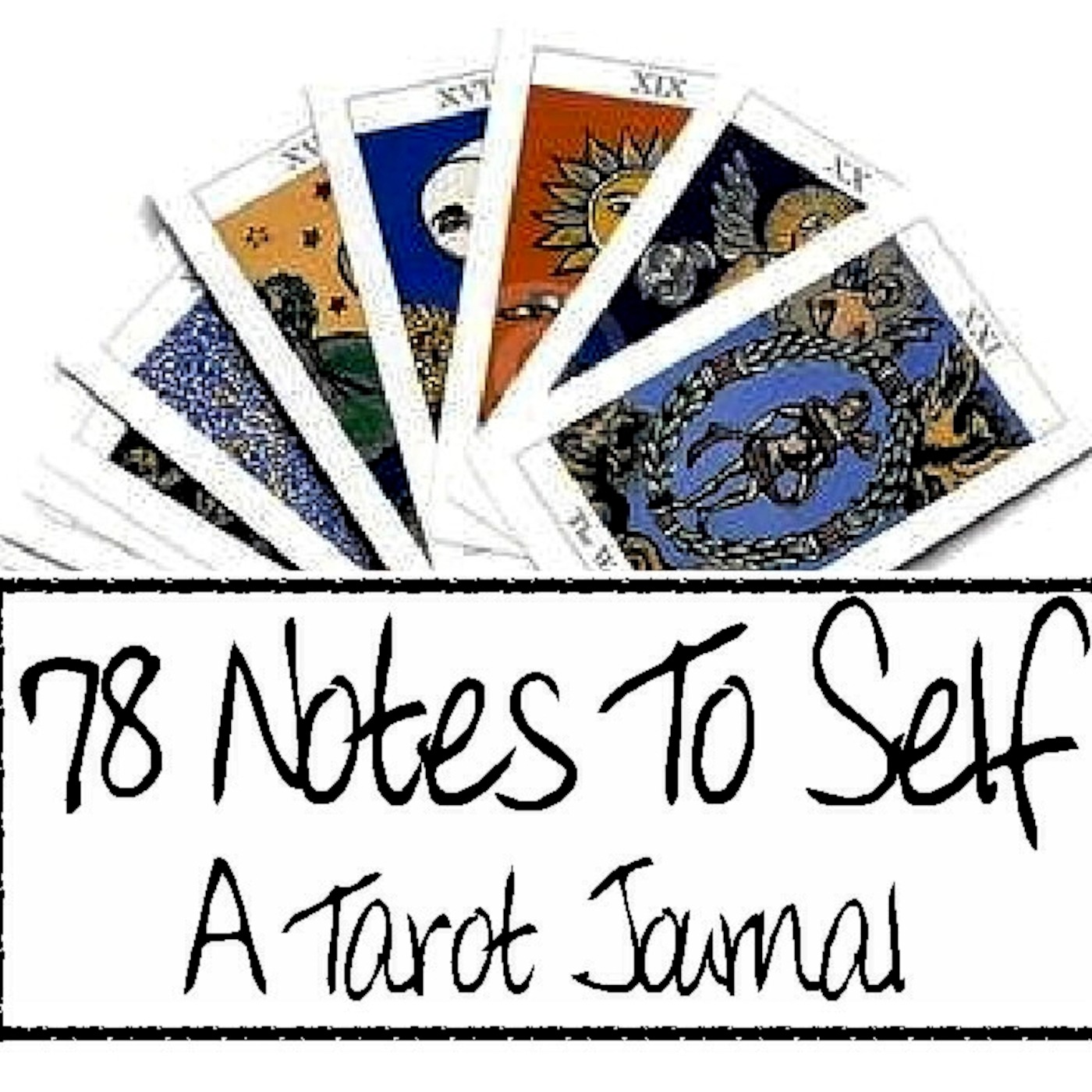 78 Notes To Self Podcast