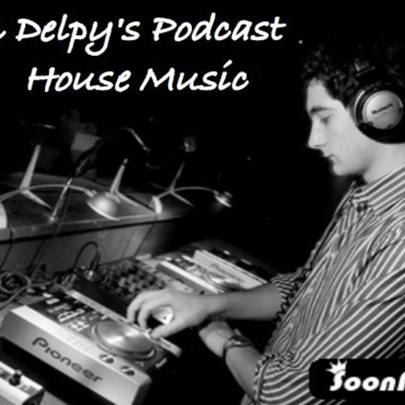 Jben Delpy's Podcast - Episode 12 : Electro House Music