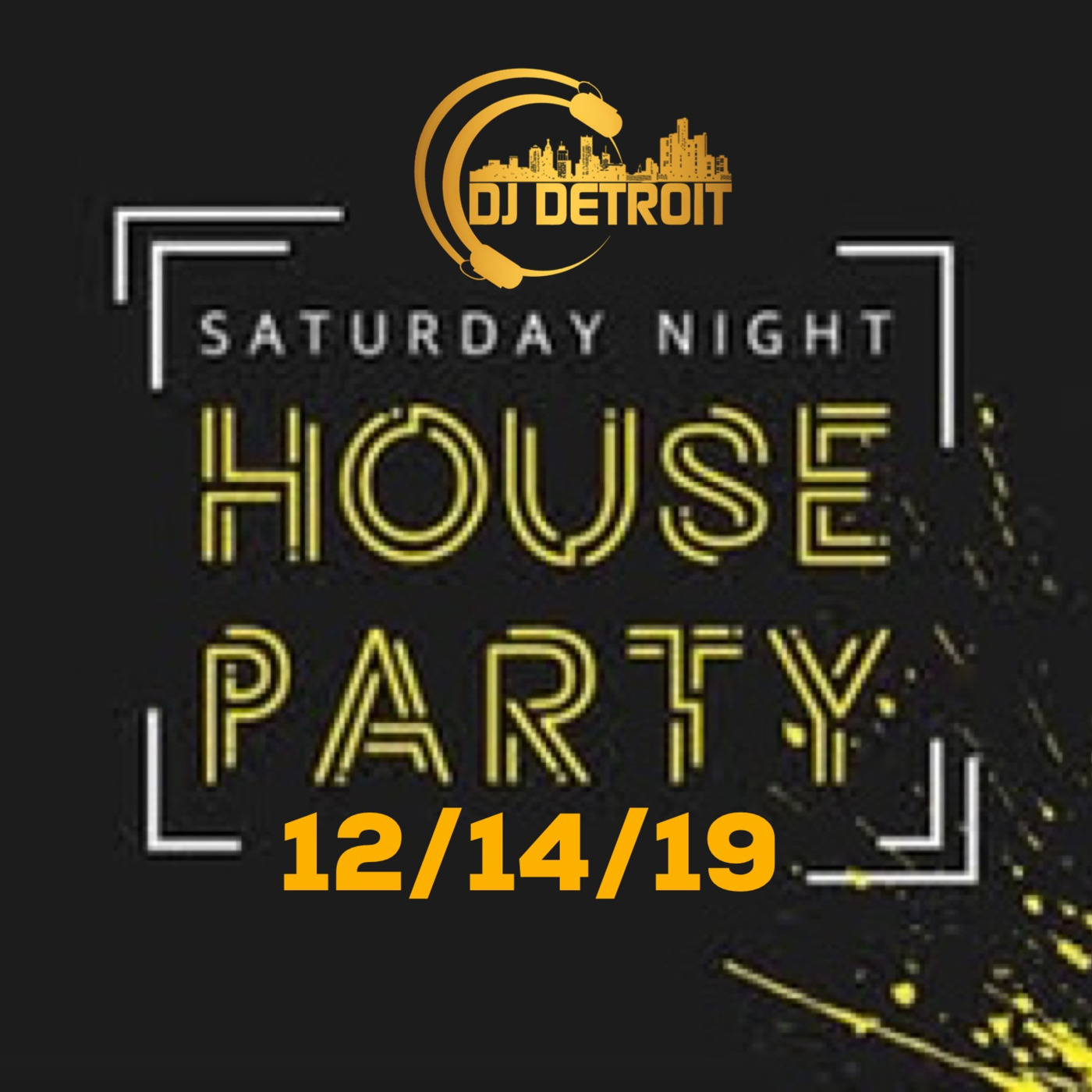 12/14/19 Saturday Night House Party