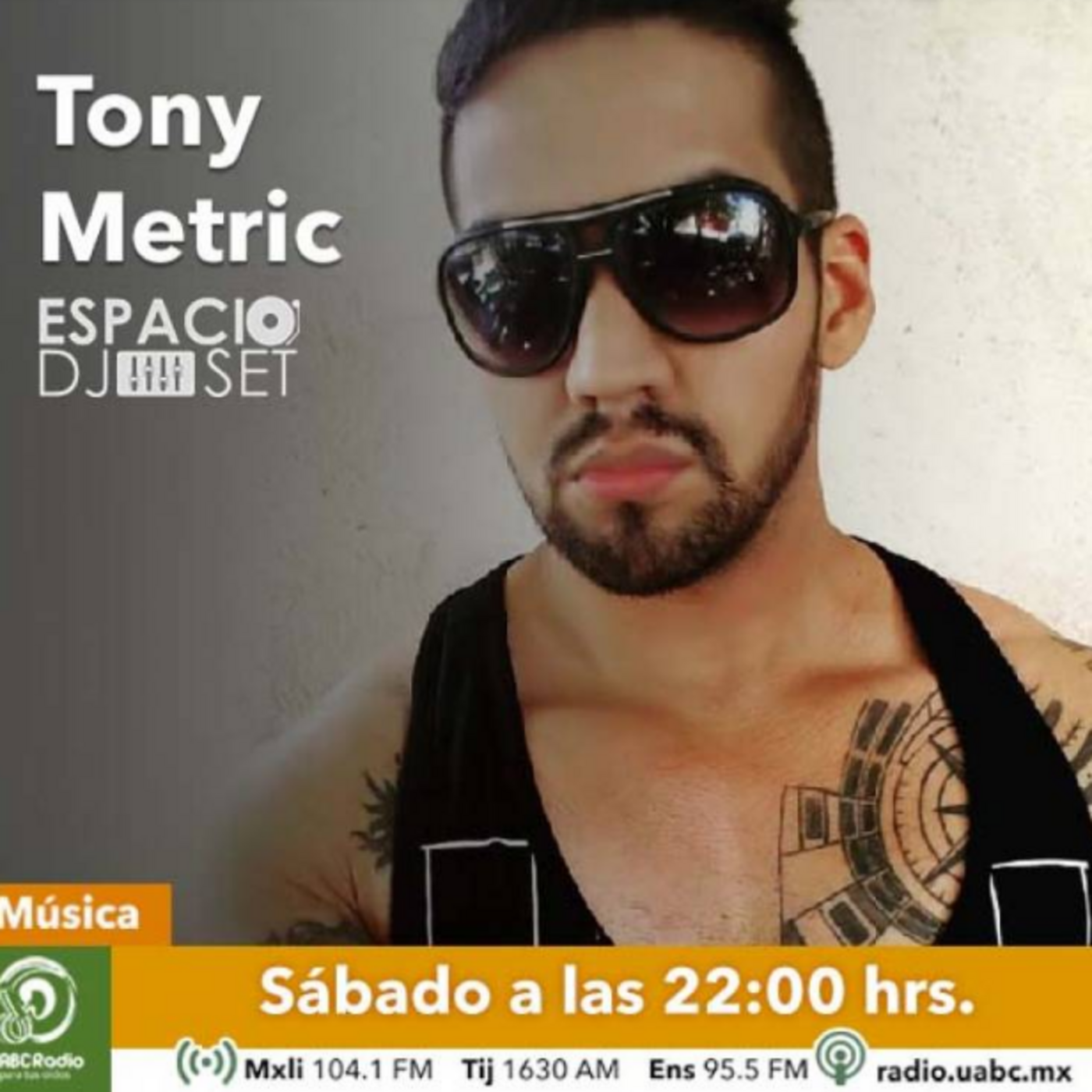 Espacio Dj Set Tony Metric | UABC Radio
