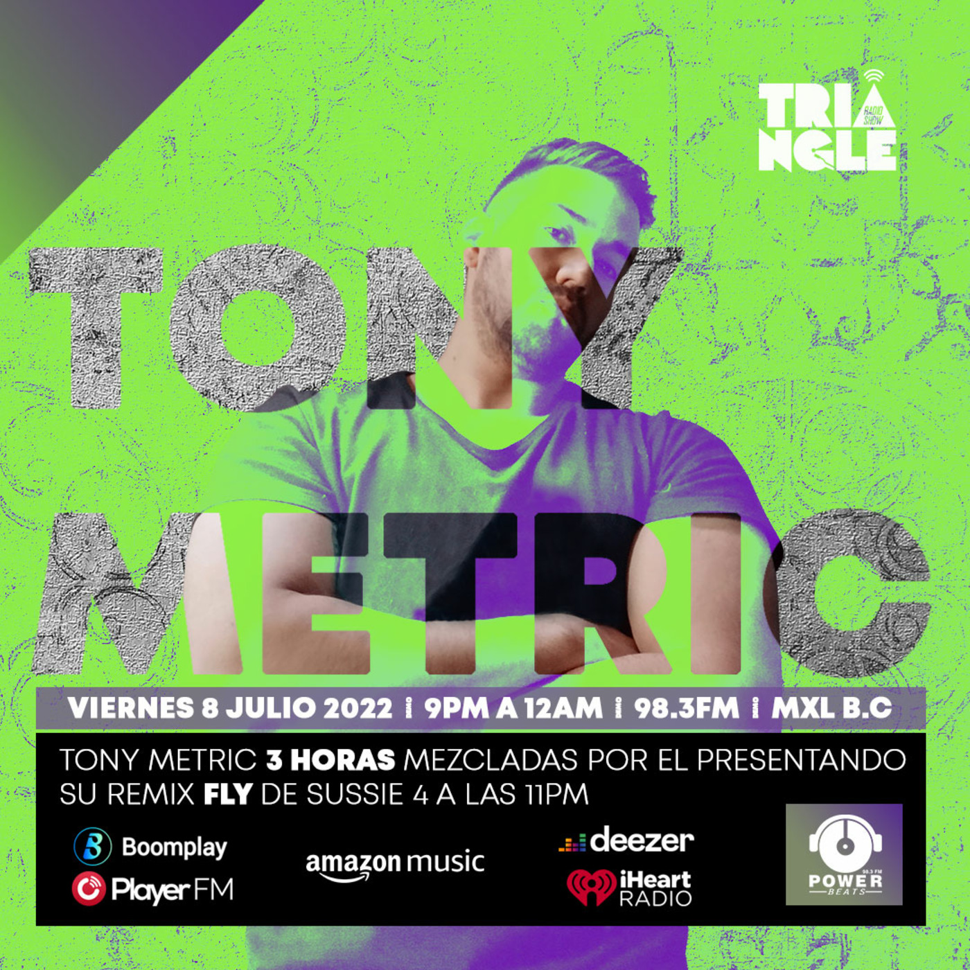 Tony Metric - Triangle Radio Show 98.3 FM / 08/June/2022