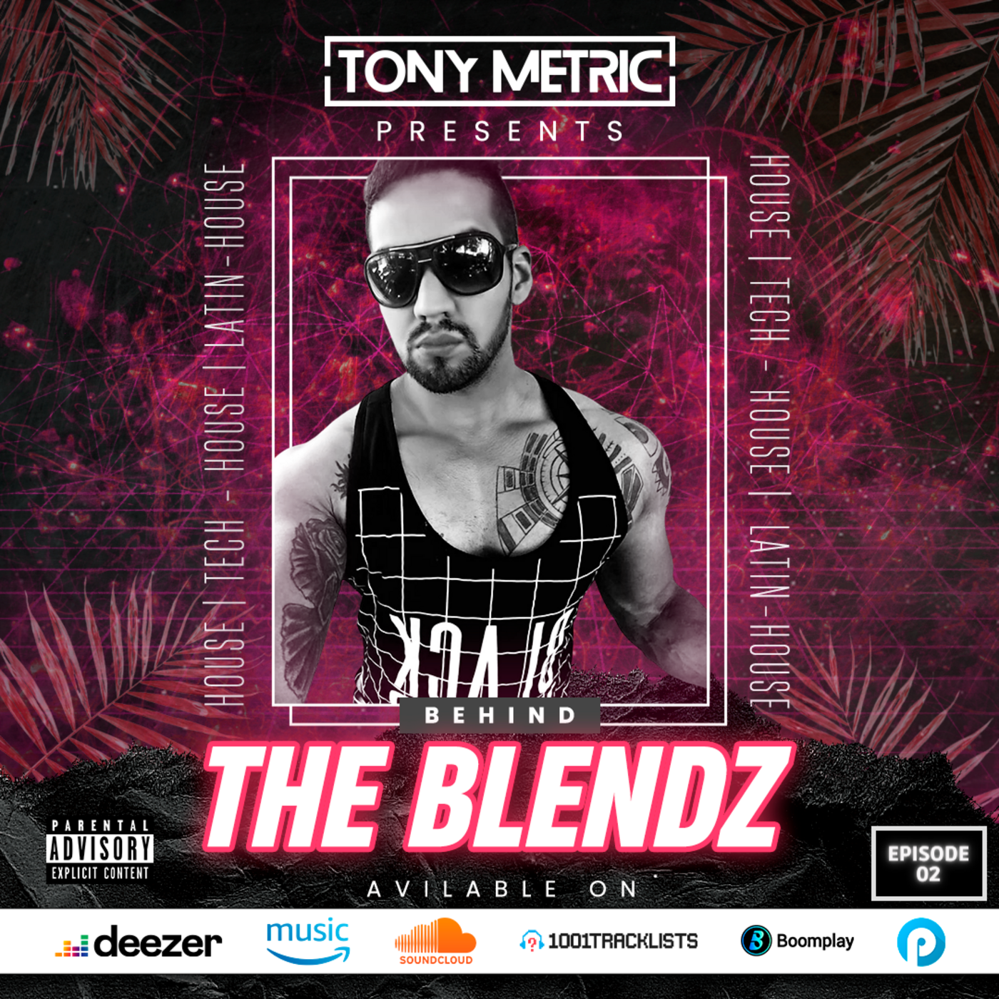 Behind The Blendz By Tony Metric