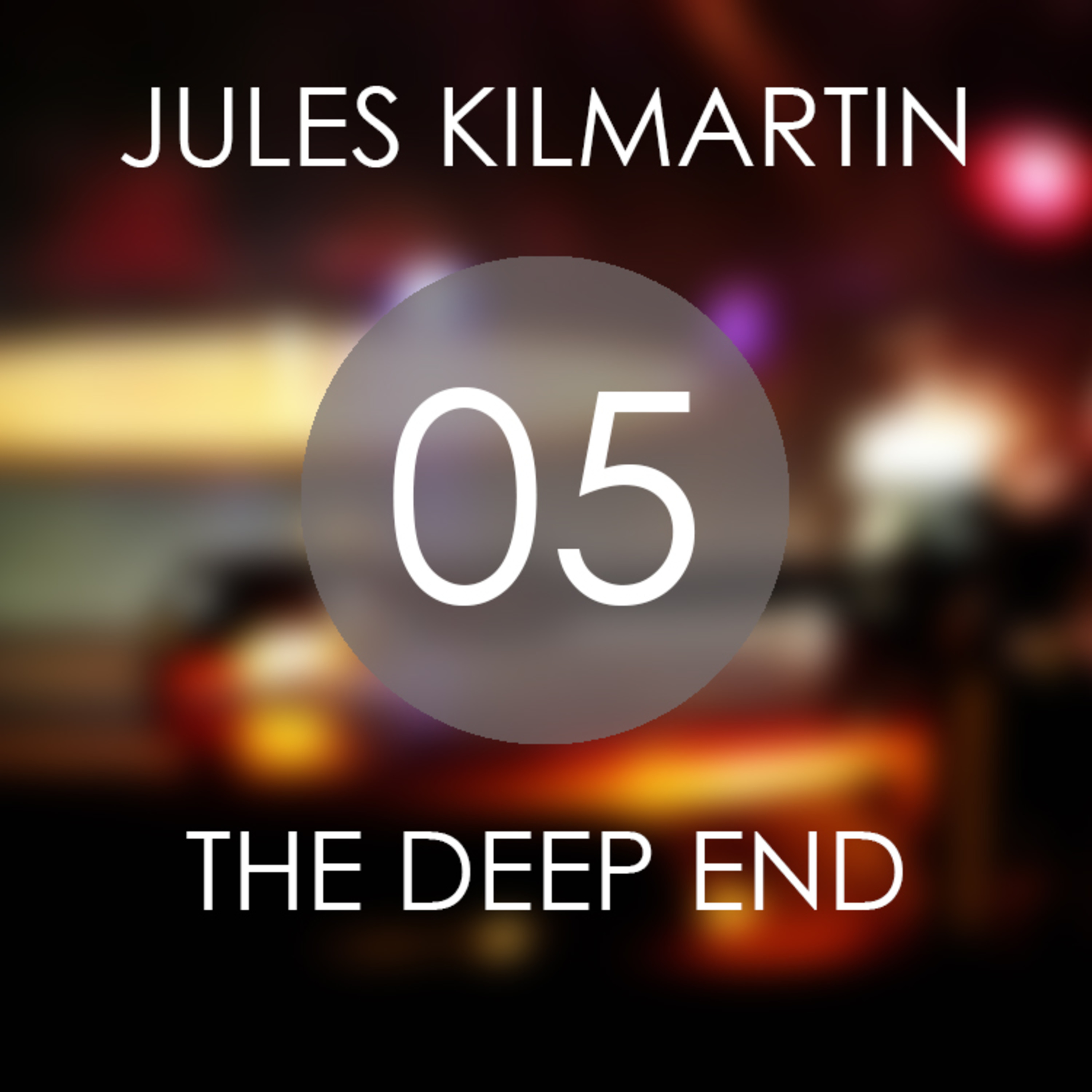 Jules Kilmartin - The Deep End
