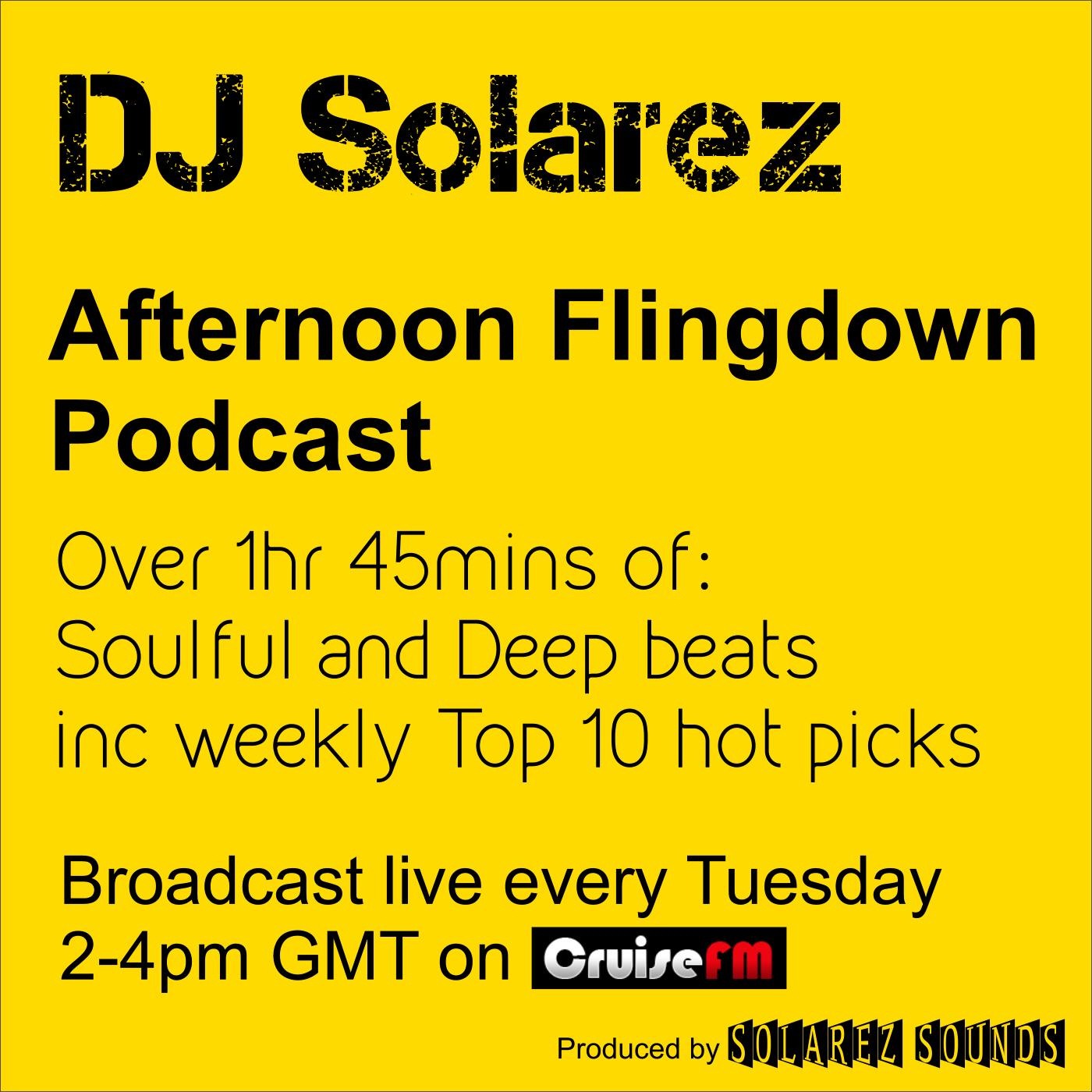 DJ Solarez - Afternoon Flingdown Podcast - May 6th