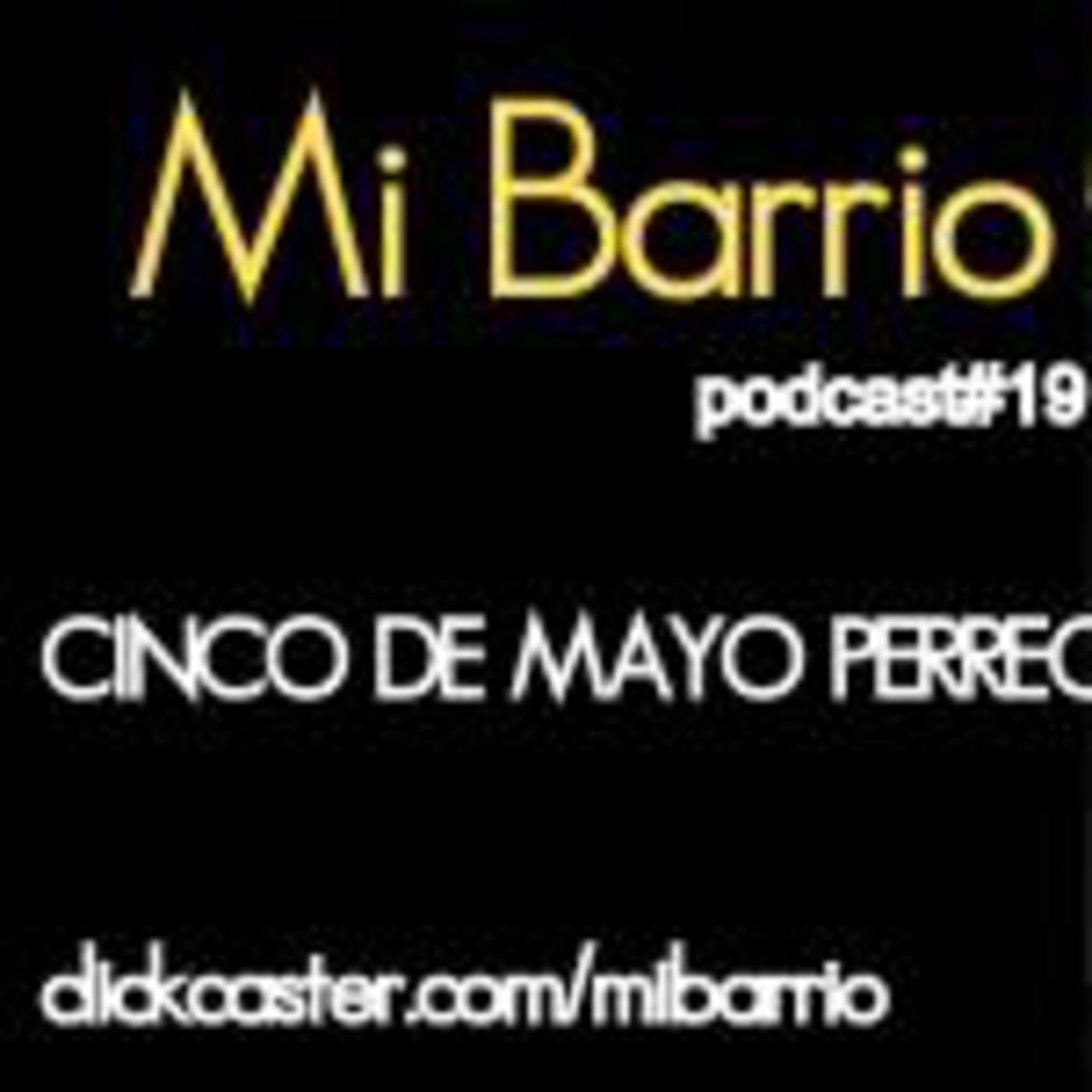 Cinco De Mayo Perreo (Barriocast#19) episode artwork