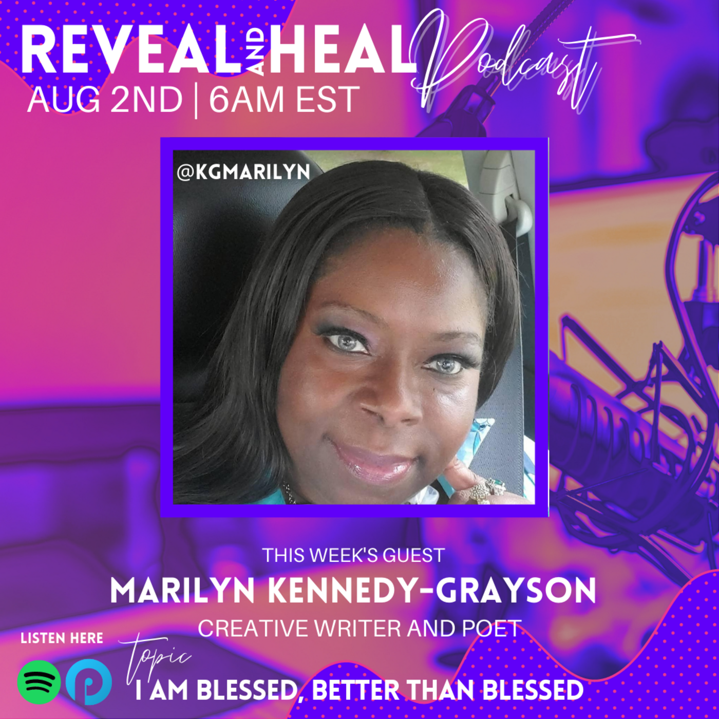 Episode 22: Relationship Lounge Presents Reveal And Heal : I'm Blessed, Better Than Blessed.
