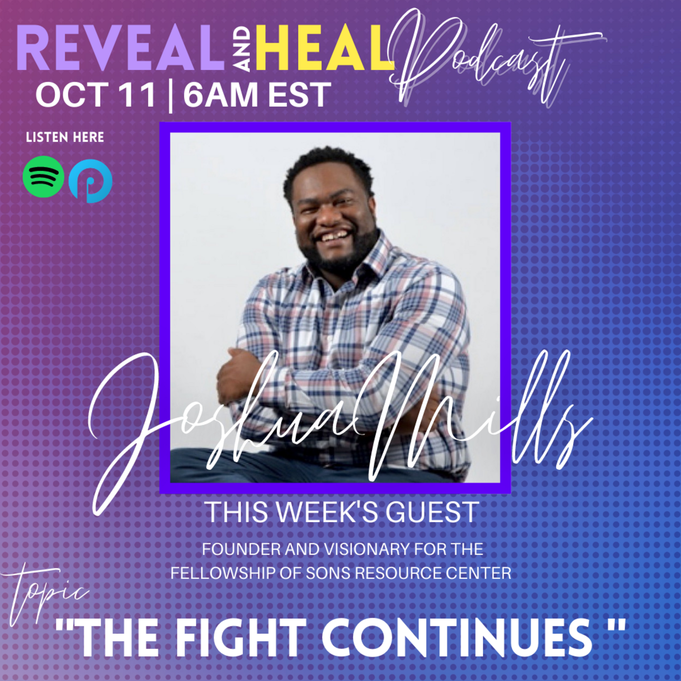 Episode 6: Relationship Lounge Presents Reveal and Heal: Yes To Your Will With Joshua D. Mills
