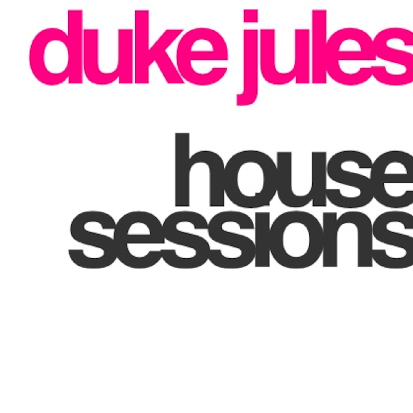 House Sessions - Part 3