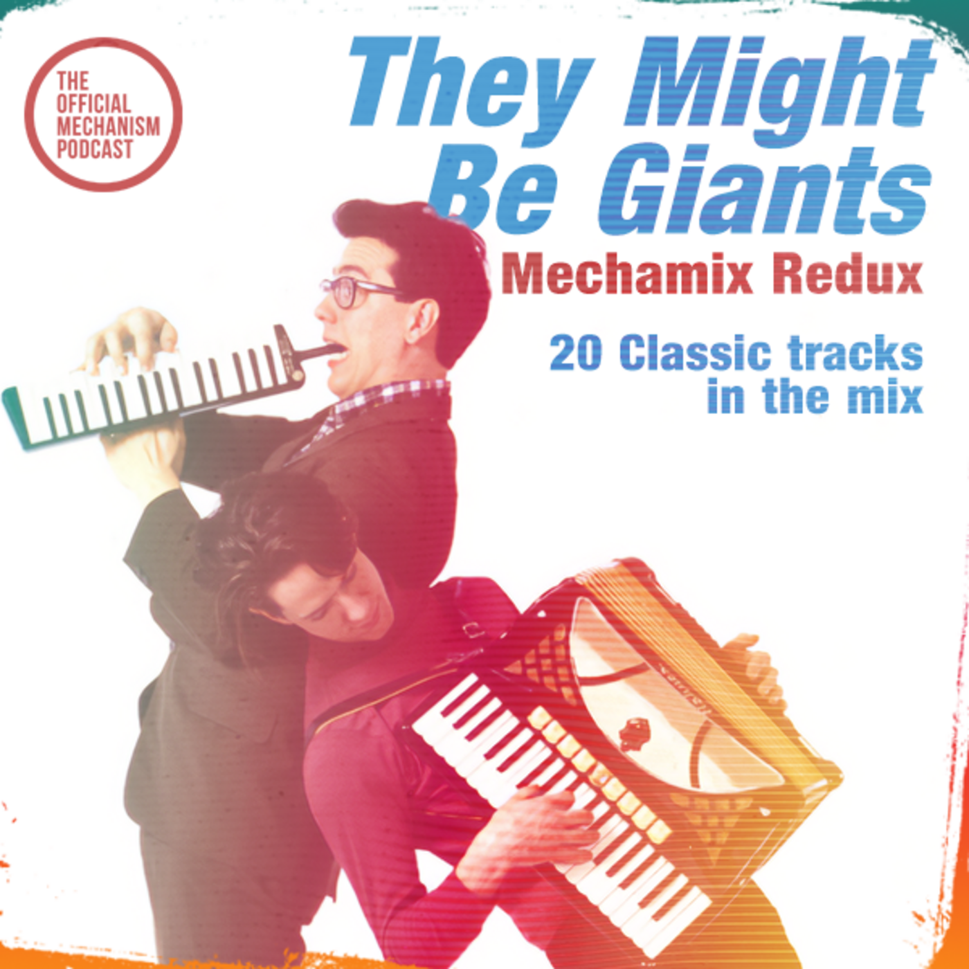 Episode 1117: THEY MIGHT BE GIANTS MECHAMIX REDUX