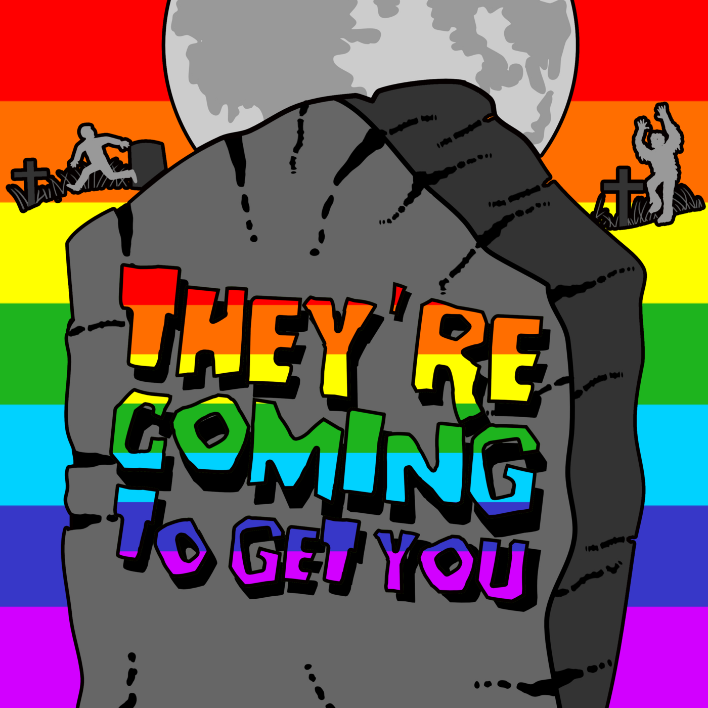 They're Coming to Get You Artwork