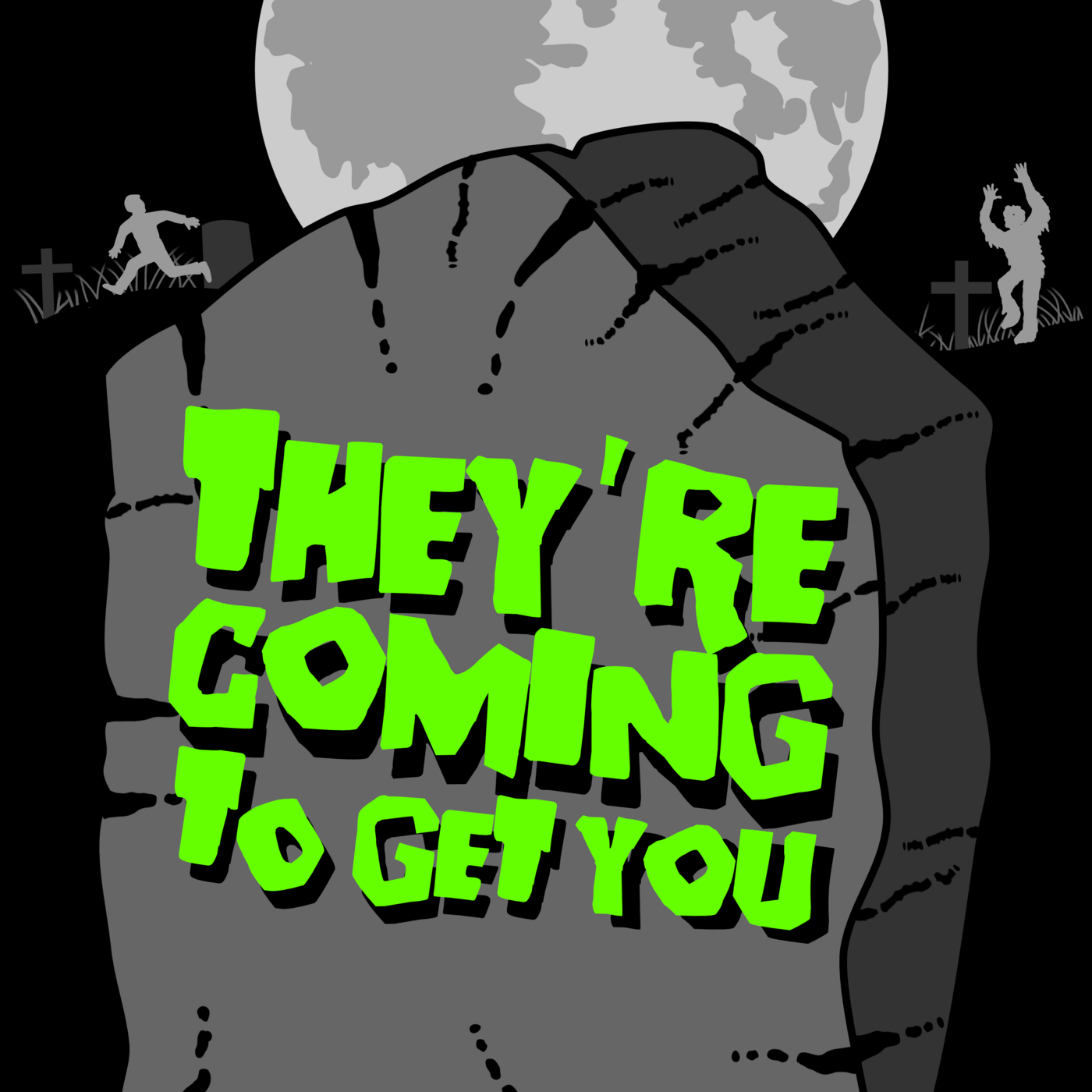 They're Coming to Get You Artwork