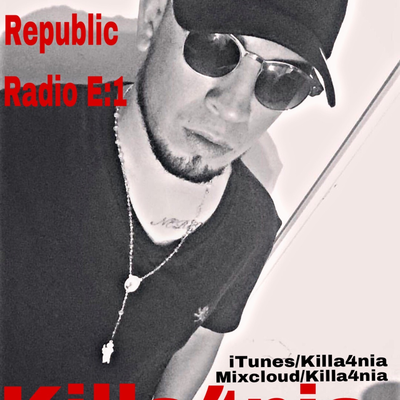 Killa4nia Republic Radio E:1 FT killa4nia