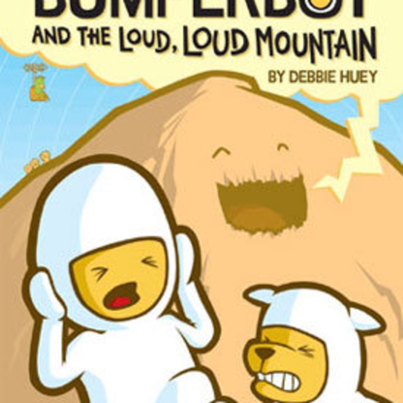 Castle Waiting, Bumperboy and the Loud Loud Mountain, Polly and the Pirates