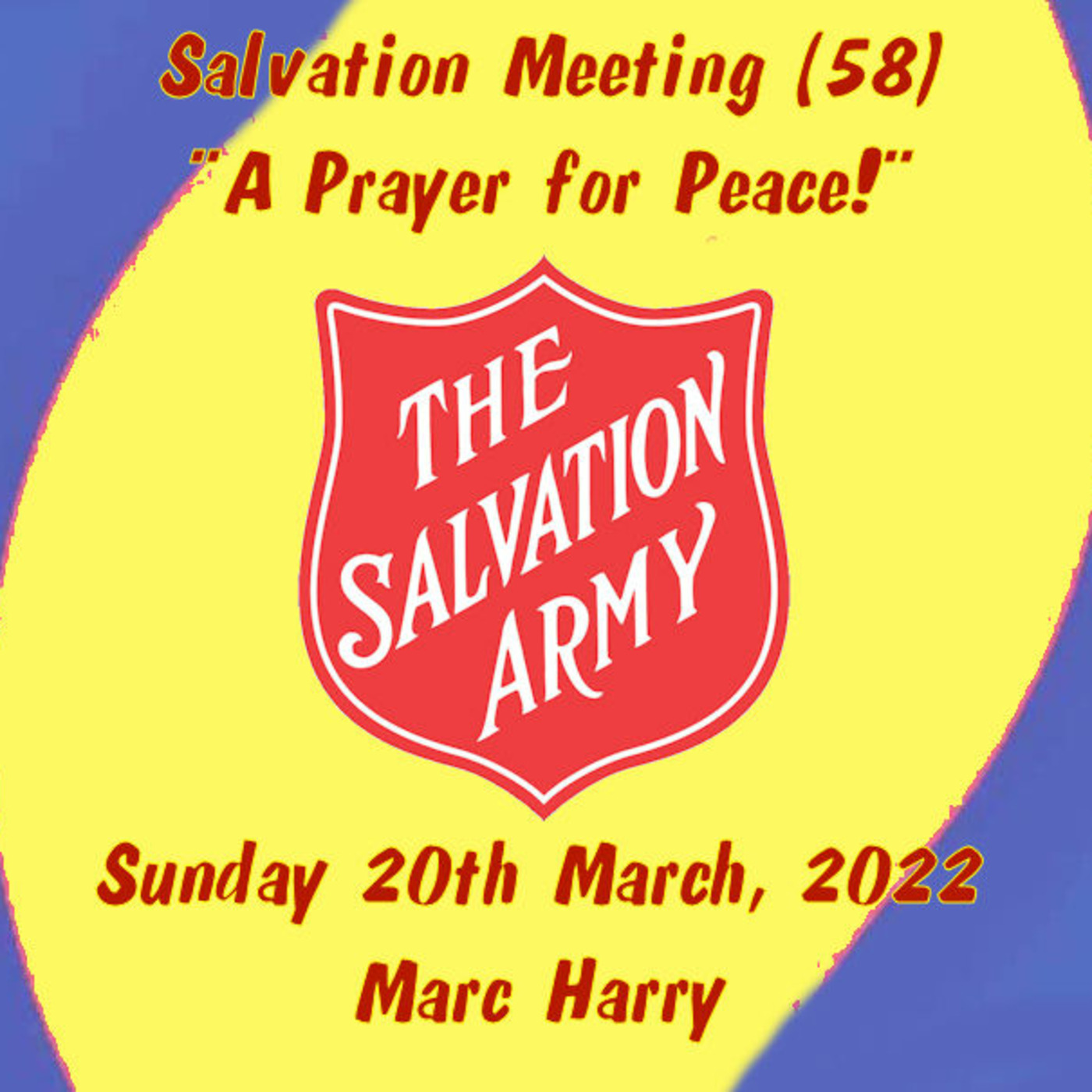 Episode 100: Salvation Meeting (58) - "A Prayer for Peace" episode artwork