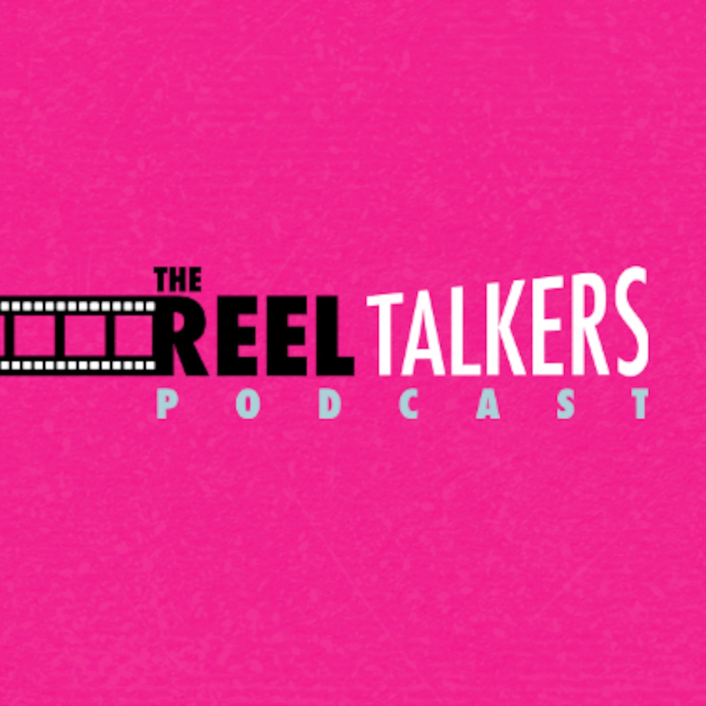 The REELTalkers\' Podcast