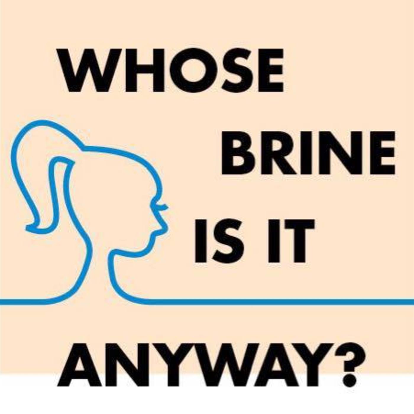 Wgtn #9: Whose Brine Is It Anyway