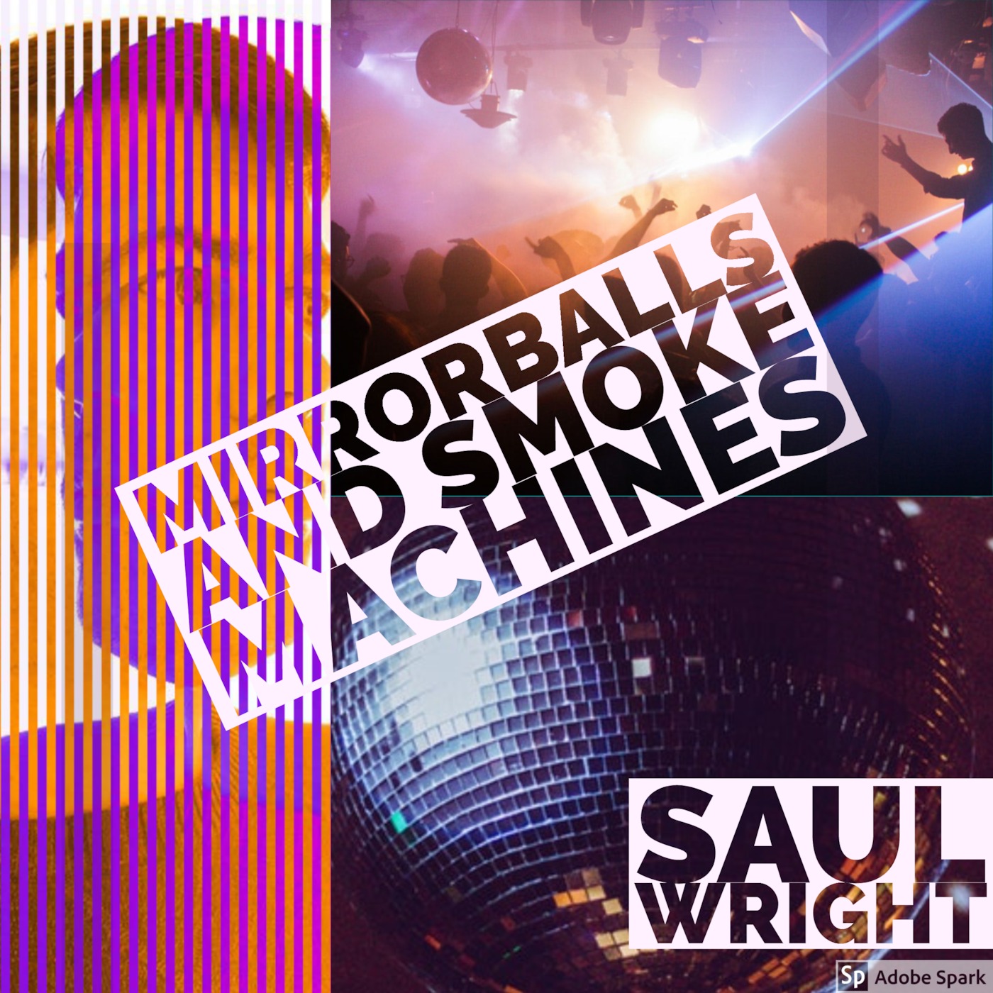 Mirrorballs and Smoke Machines