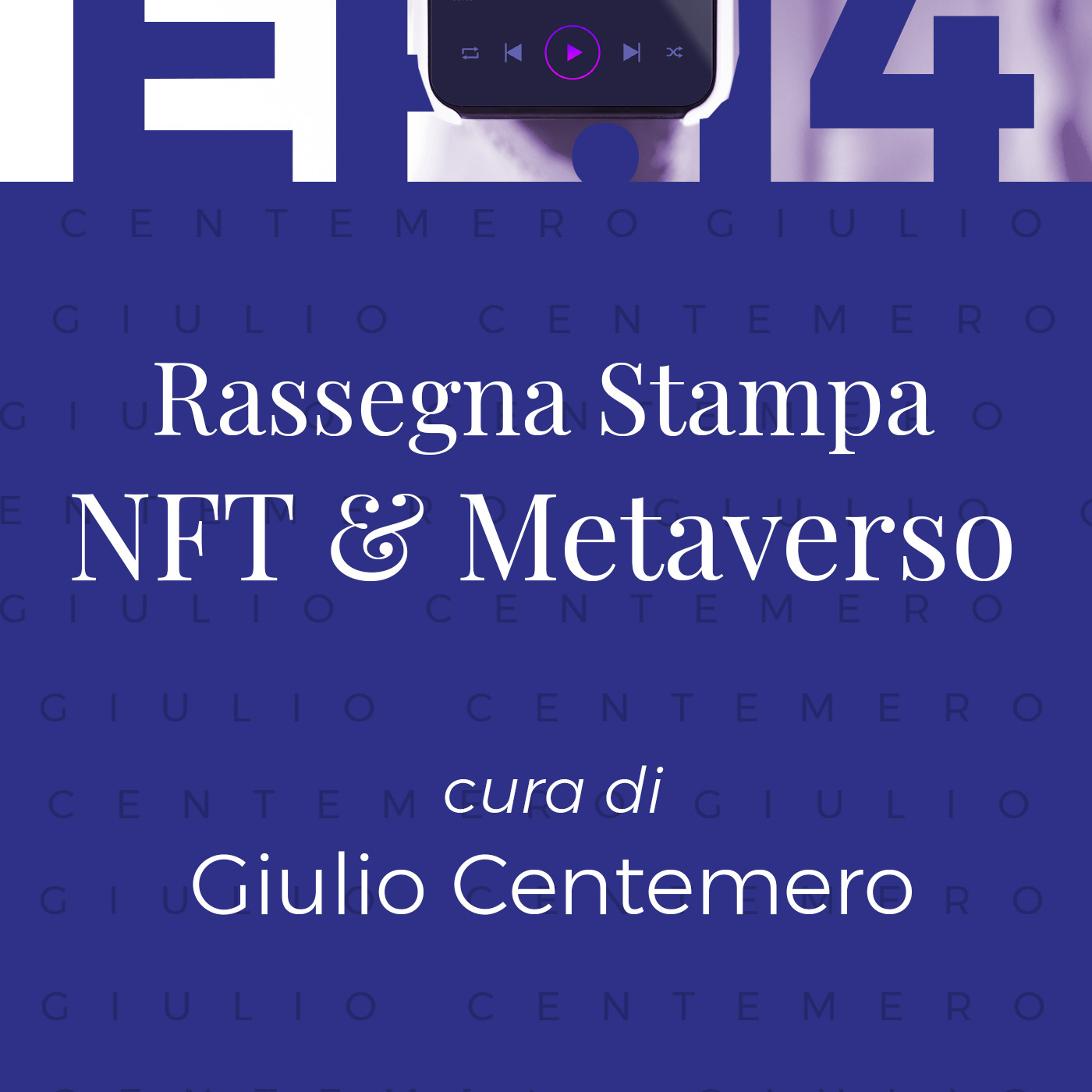 Episode 14: Rassegna stampa NFT/METAVERSO di Giulio Centemero 8.02.23 Episode 14: Rassegna stampa NFT/METAVERSO di Giulio Centemero 8.02.23