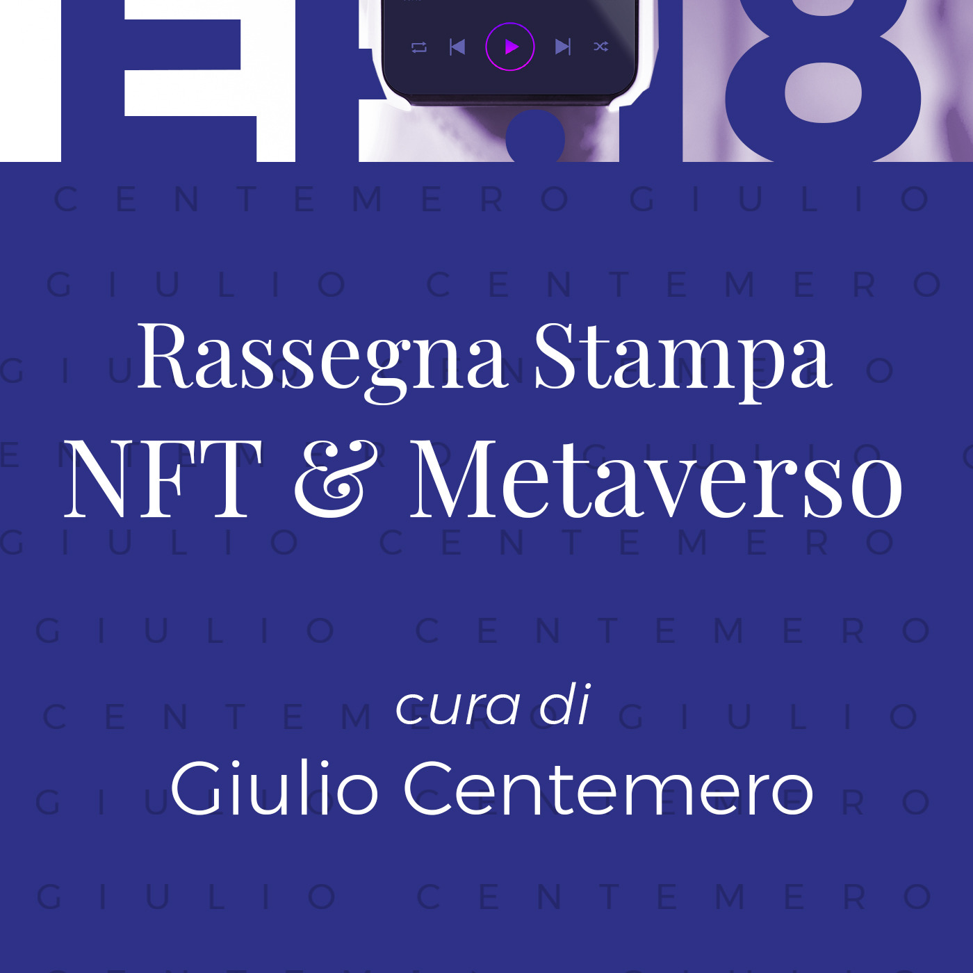 Episode 18: La rassegna stampa del futuro Nft/Metaverso Episode 18: La rassegna stampa del futuro Nft/Metaverso