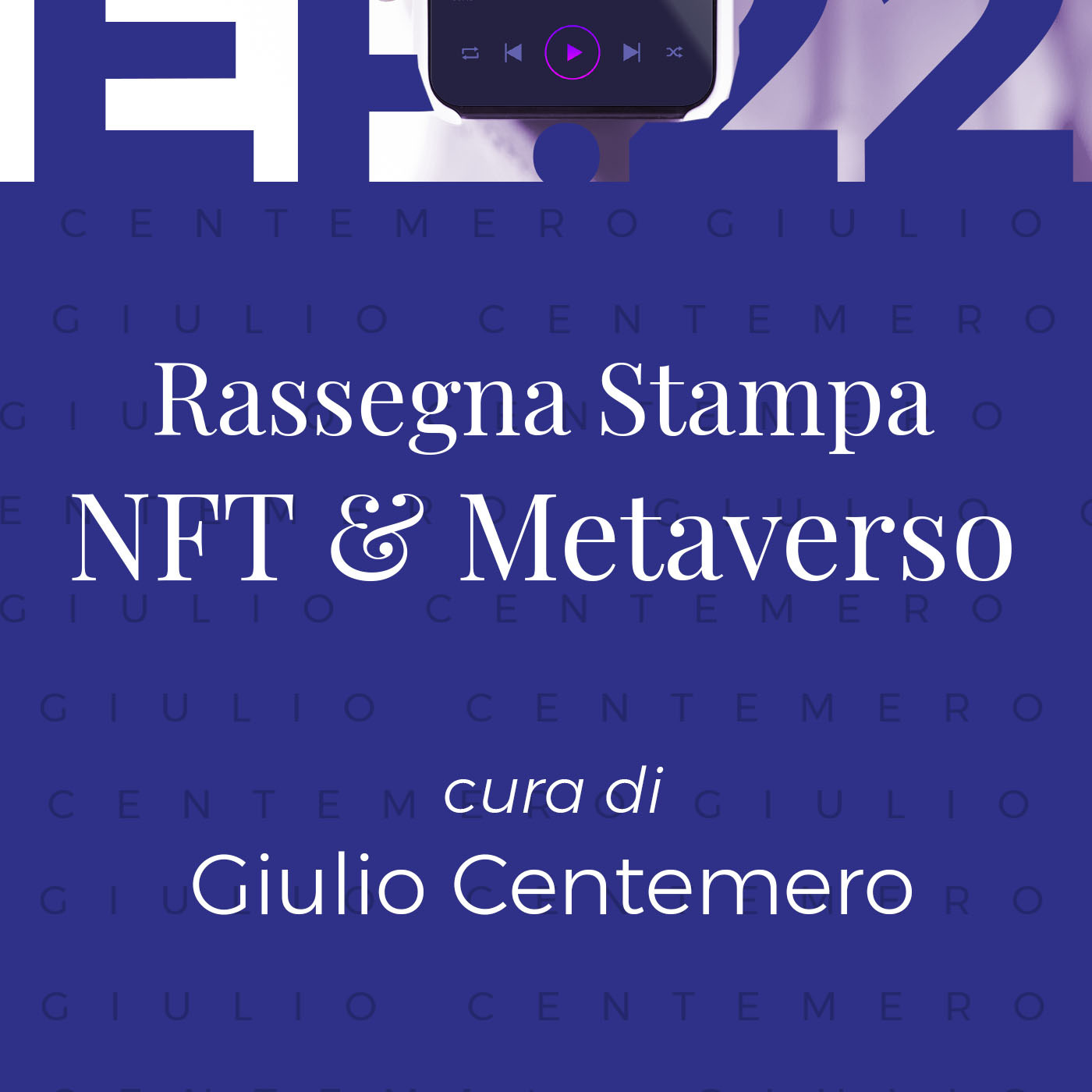 Episode 22: Rassegna stampa NFT/METAVERSO di Giulio Centemero 21.04.23 Episode 22: Rassegna stampa NFT/METAVERSO di Giulio Centemero 21.04.23