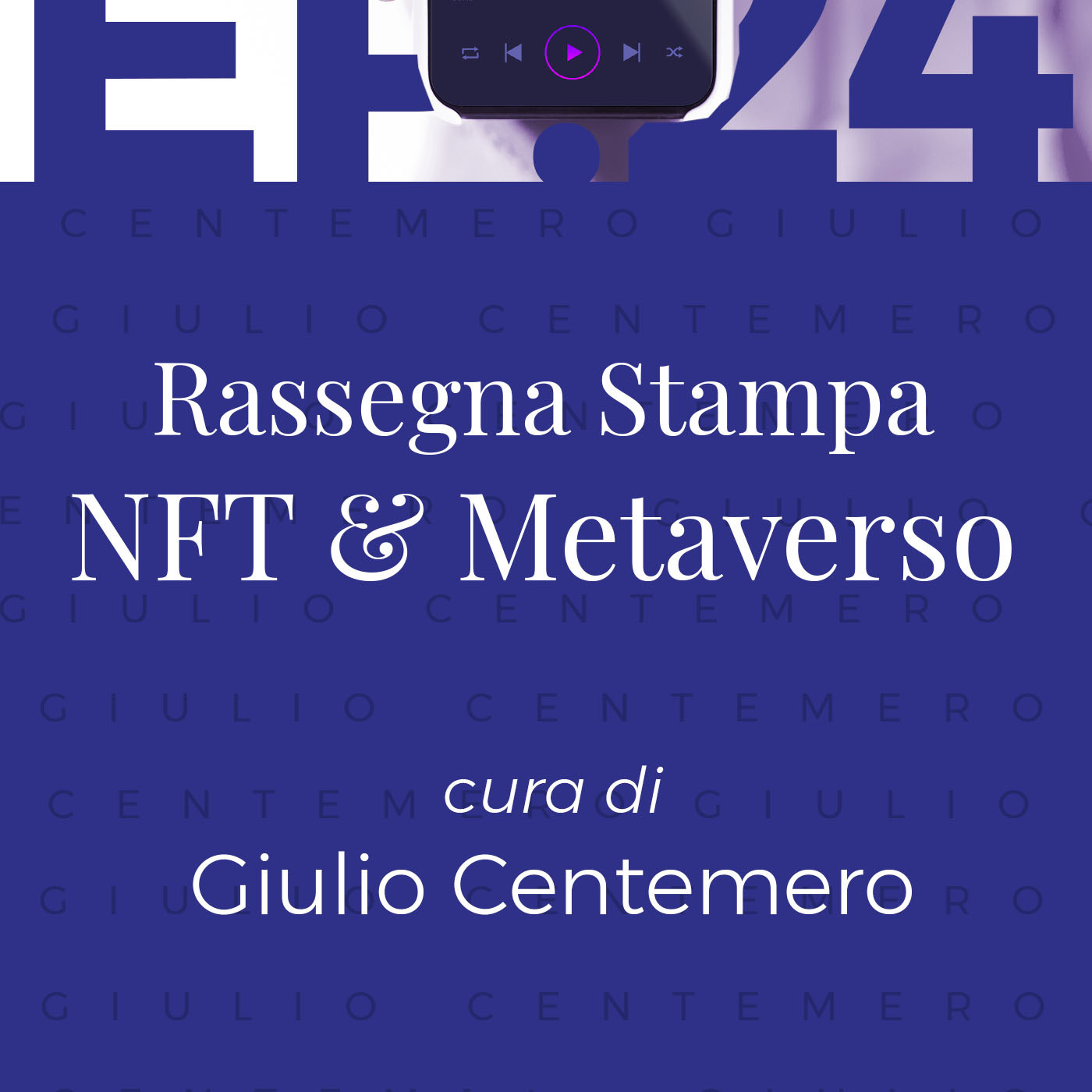 Episode 24: Rassegna stampa NFT/METAVERSO di Giulio Centemero 04.05.23 Episode 24: Rassegna stampa NFT/METAVERSO di Giulio Centemero 04.05.23