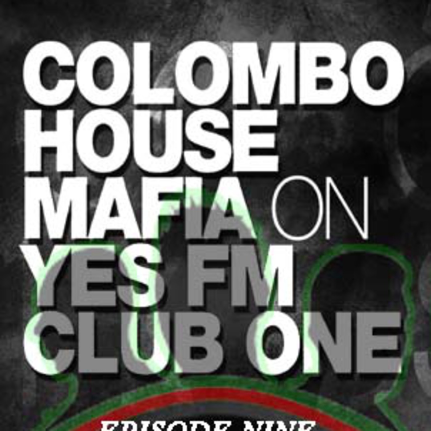 Colombo House Mafia on Yes FM Club One - Episode Nine