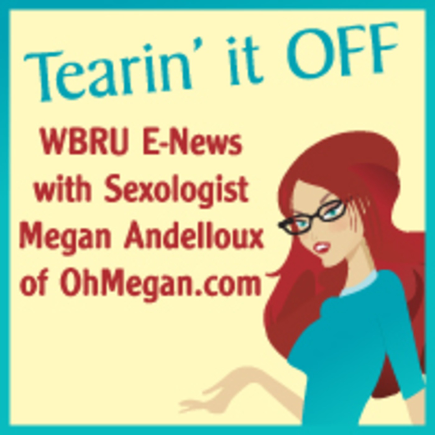Tearin' It Off: Episode 14 - Arousal Issues