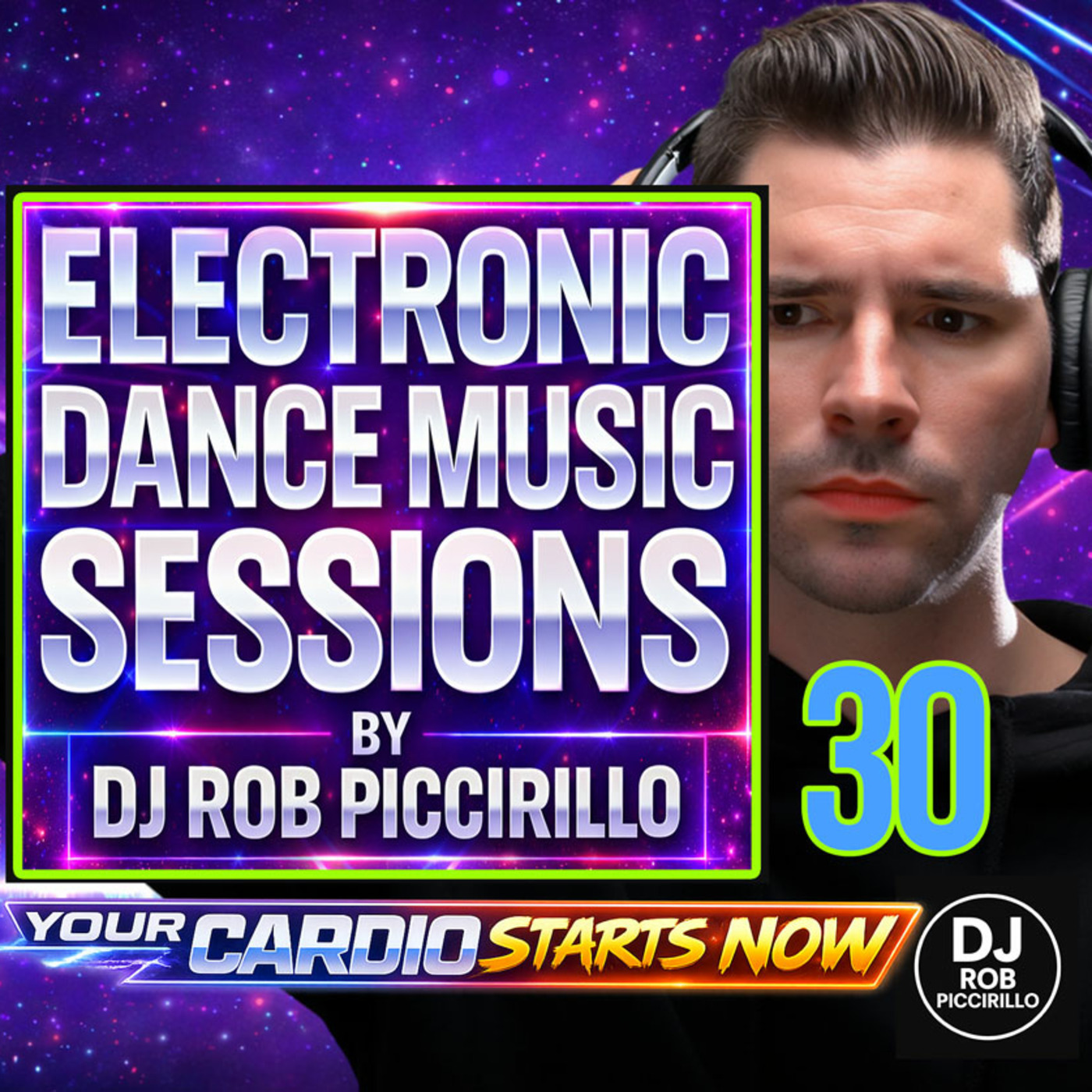 DJ Rob Piccirillo Presents: Electronic Dance Music Sessions
