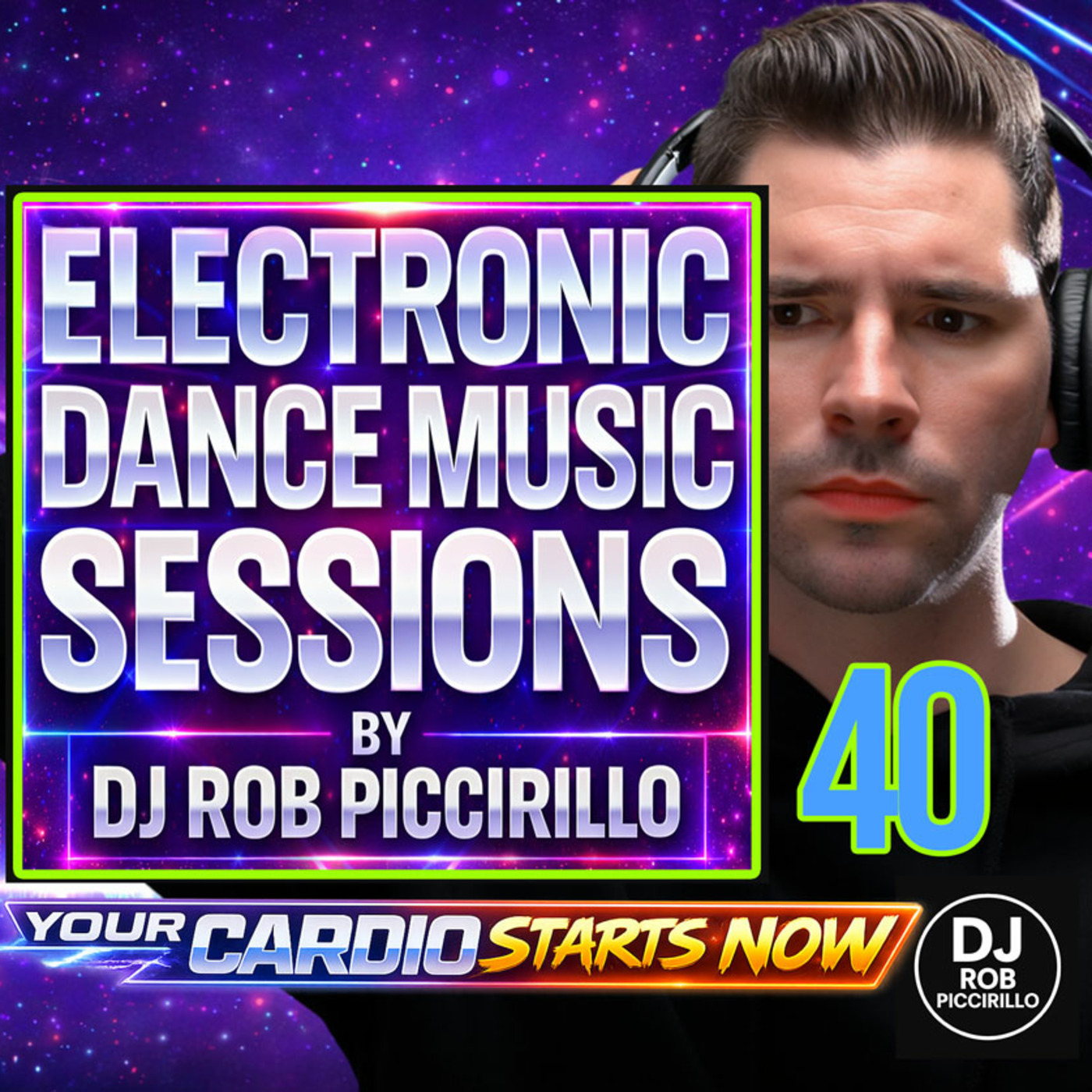 DJ Rob Piccirillo Presents: Electronic Dance Music Sessions