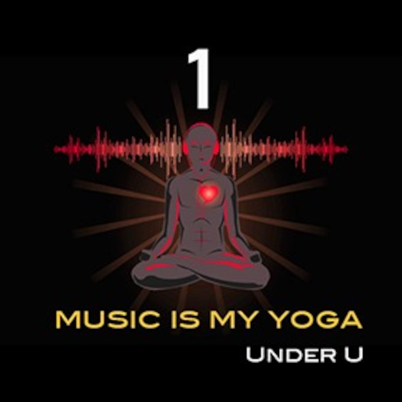 Music is my Yoga 1 - Under U
