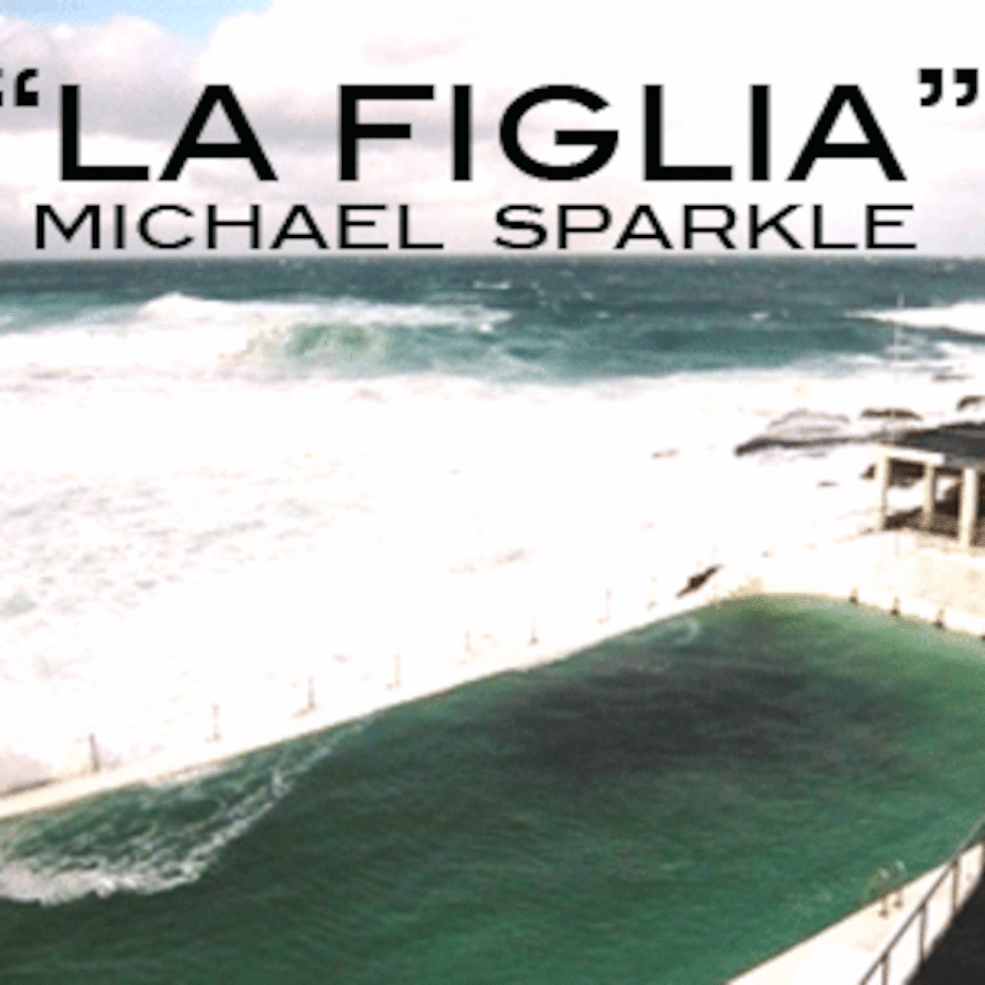 "LA FIGLIA" - MICHAEL SPARKLE - UNDER U a single
