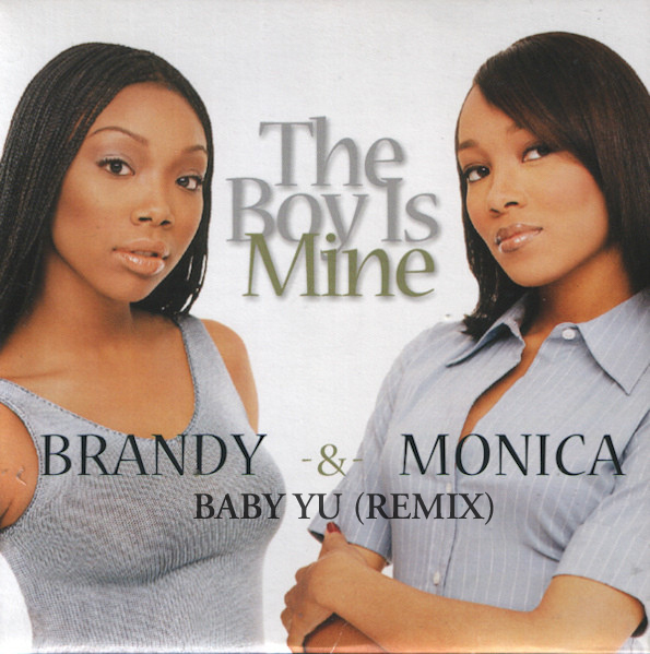 Brandy & Monica - The Boy Is Mine (Baby Yu Remix)