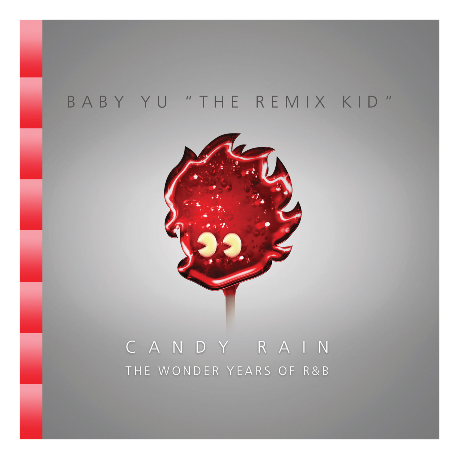 Candy Rain Mixtape : The Wonder Years Of R&B
