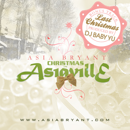 Asia Bryant - Last Christmas (Produced By: DJ Baby Yu)