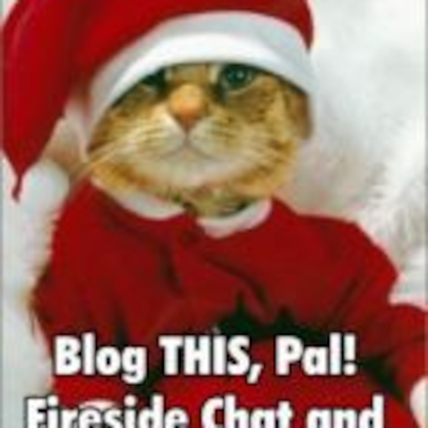 Official 2008 Fireside Chat &amp; Holiday Podcast episode artwork
