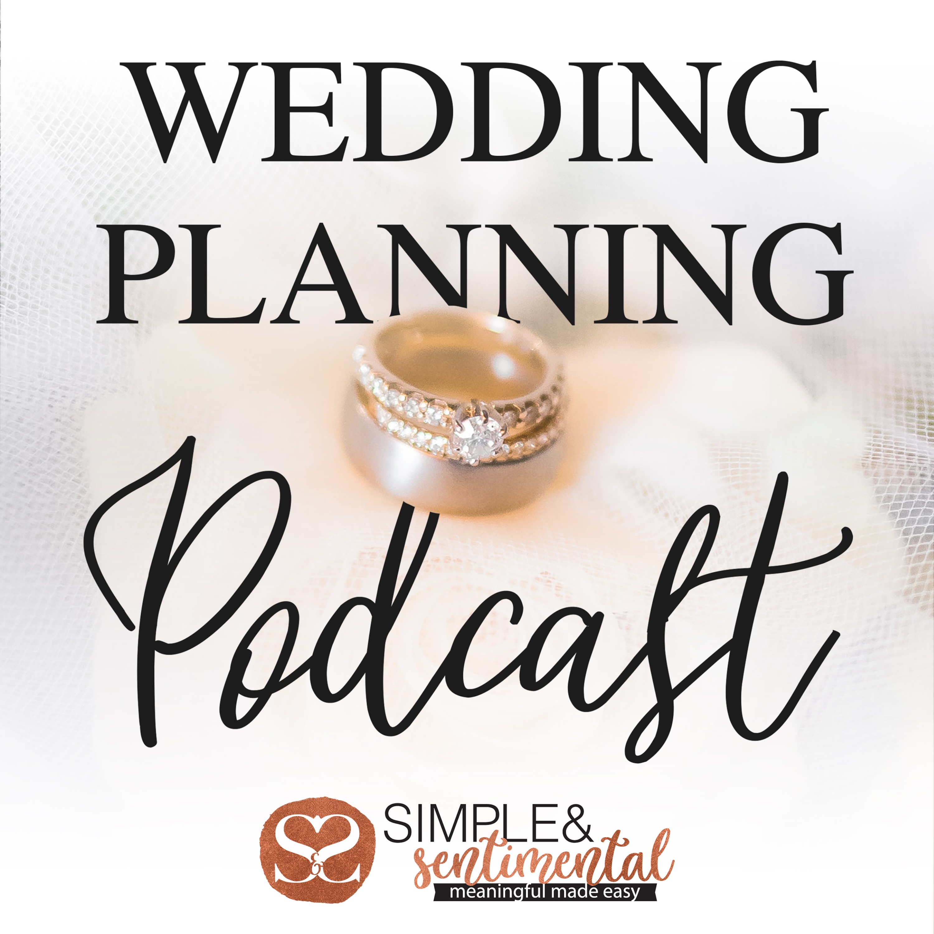 Wedding Planning Podcast by Simple & Sentimental