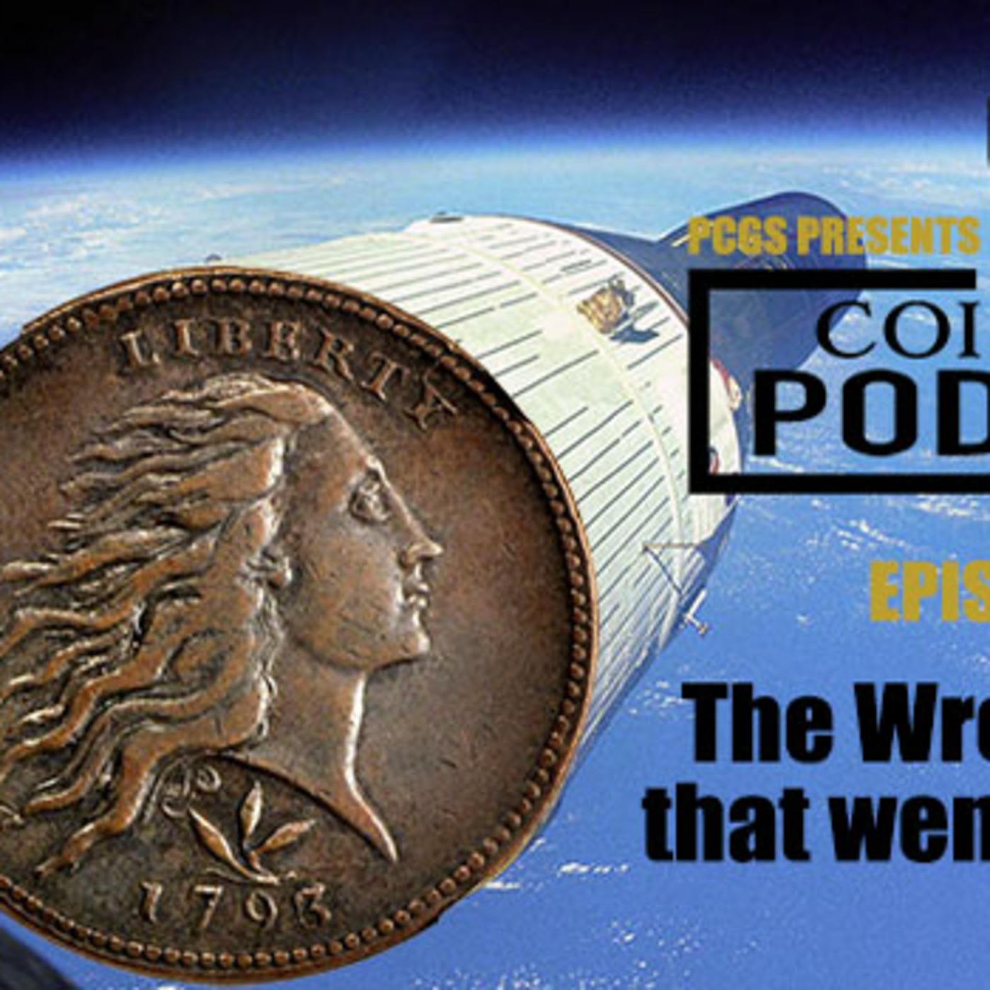 Episode 170: CoinWeek Podcast #170: The Wreath Cent that went to Space