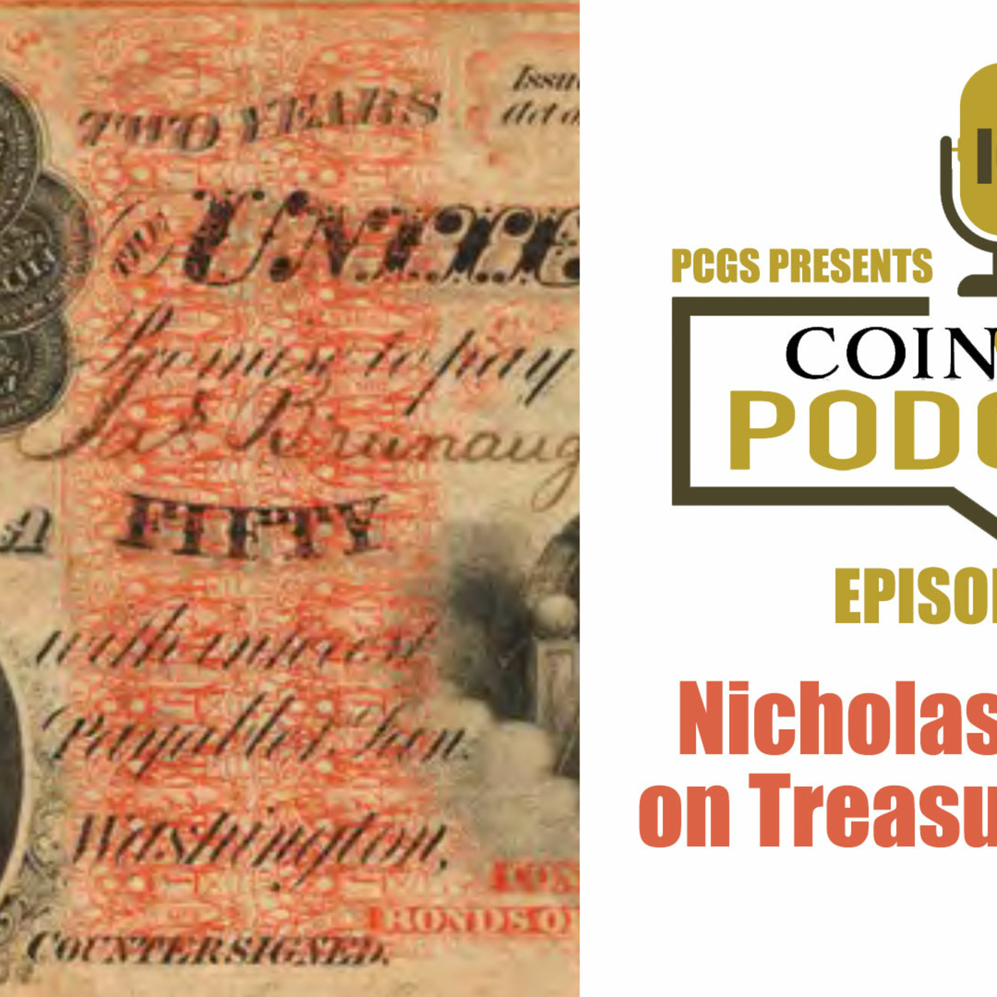 Episode 179: CoinWeek Podcast #181: Nicholas Bruyer on Treasury Notes